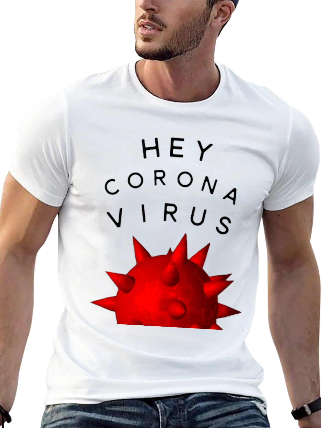 Hey Corona Virus Graphic T-Shirt
