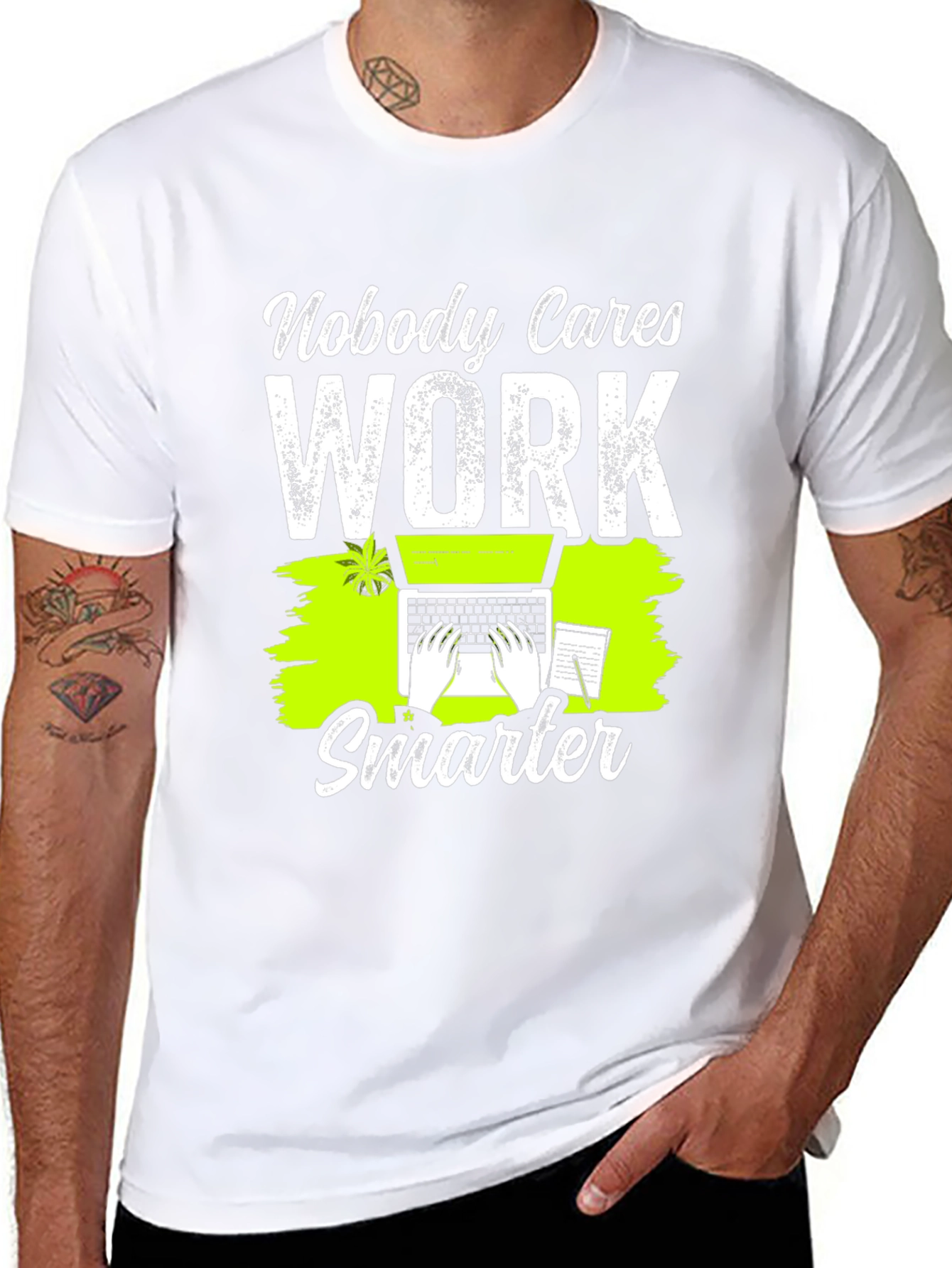Nobody Cares Work Smarter Graphic T-Shirt