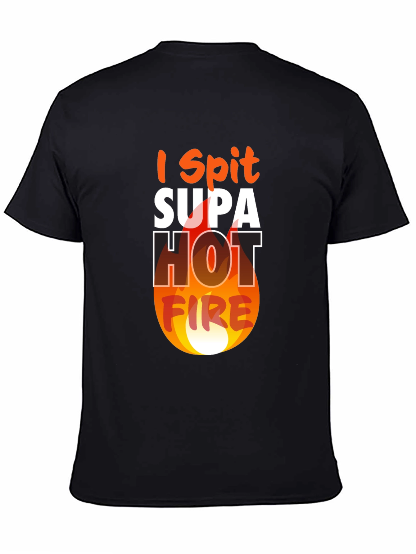 I Spit Supa Hot Fire Graphic Tee