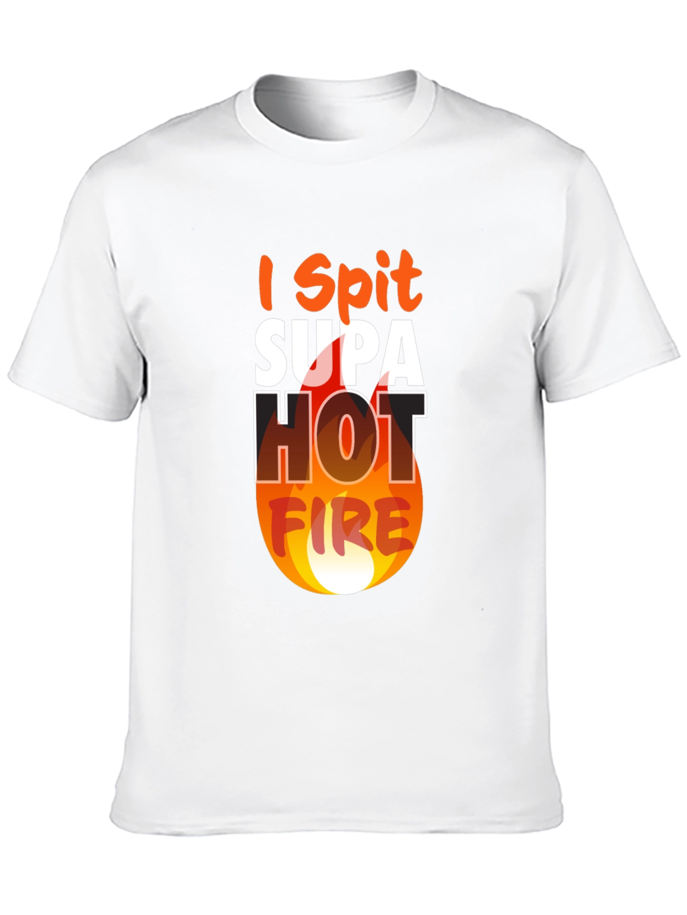 I Spit Supa Hot Fire Graphic Tee
