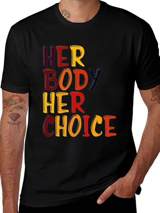 Her Body Her Choice Graphic Tee - Pro Choice T-Shirt