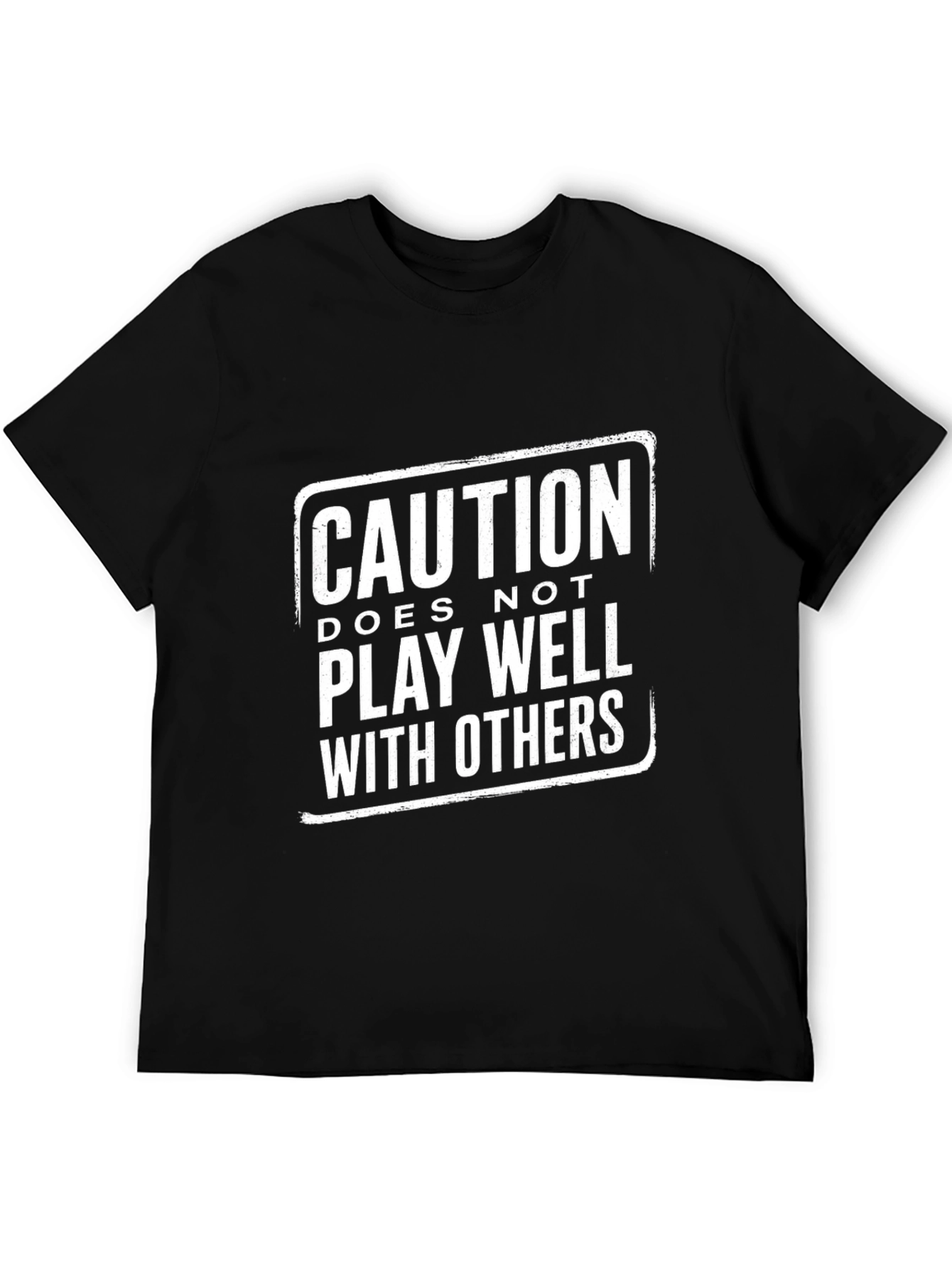 Caution: Doesnt Play Well With Others Graphic T-Shirt