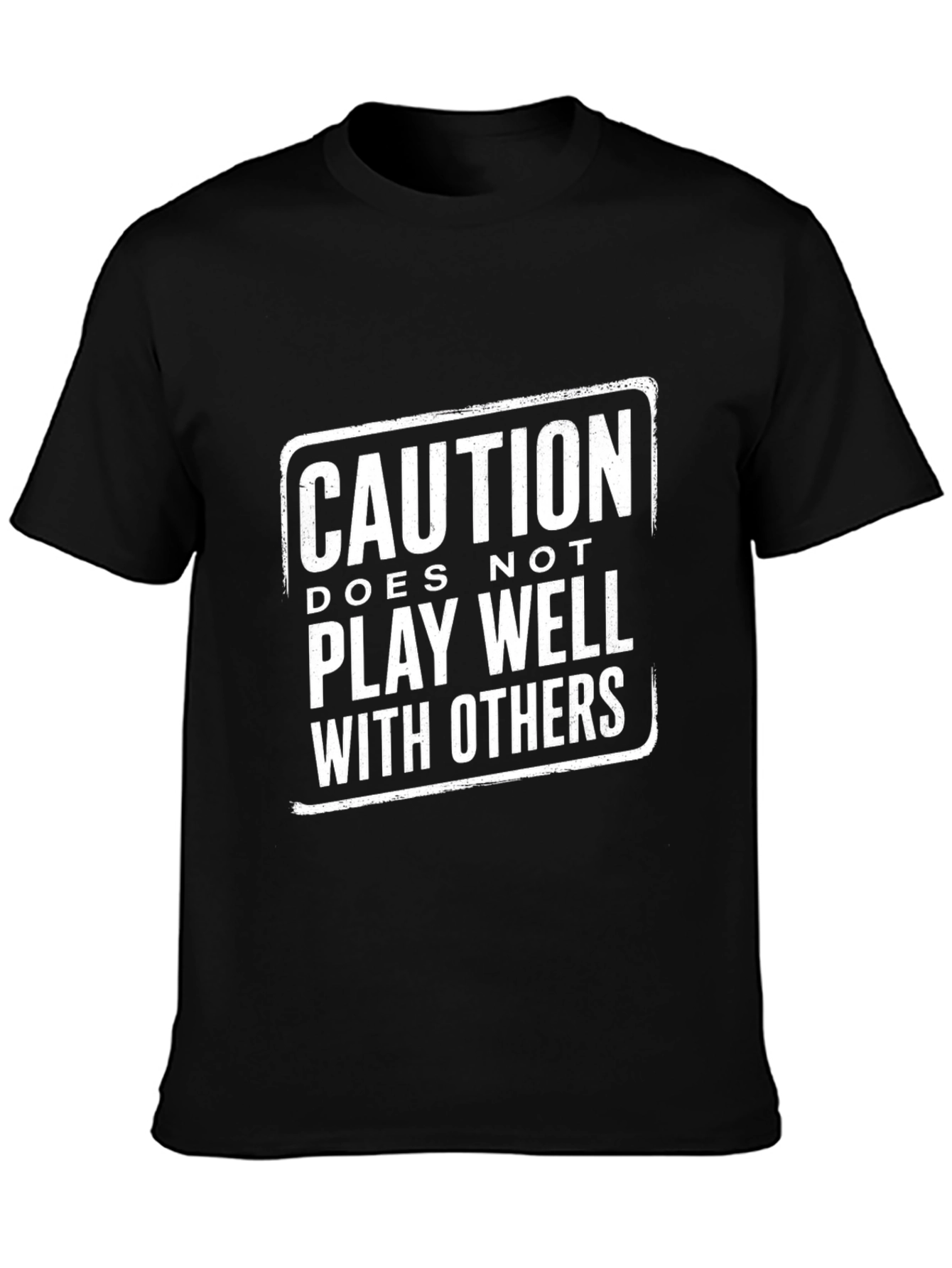 Caution: Doesnt Play Well With Others Graphic T-Shirt