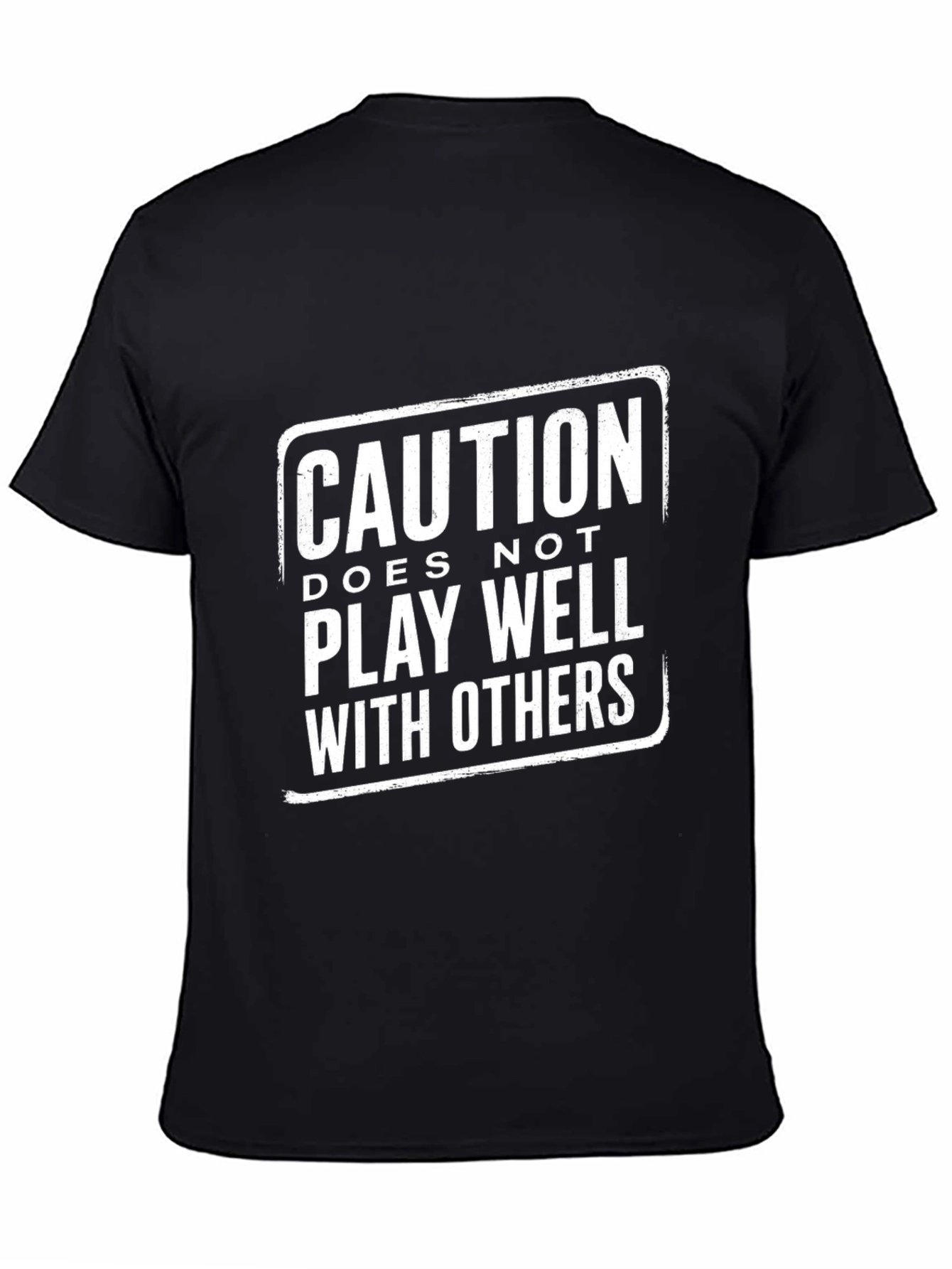 Caution: Doesnt Play Well With Others Graphic T-Shirt