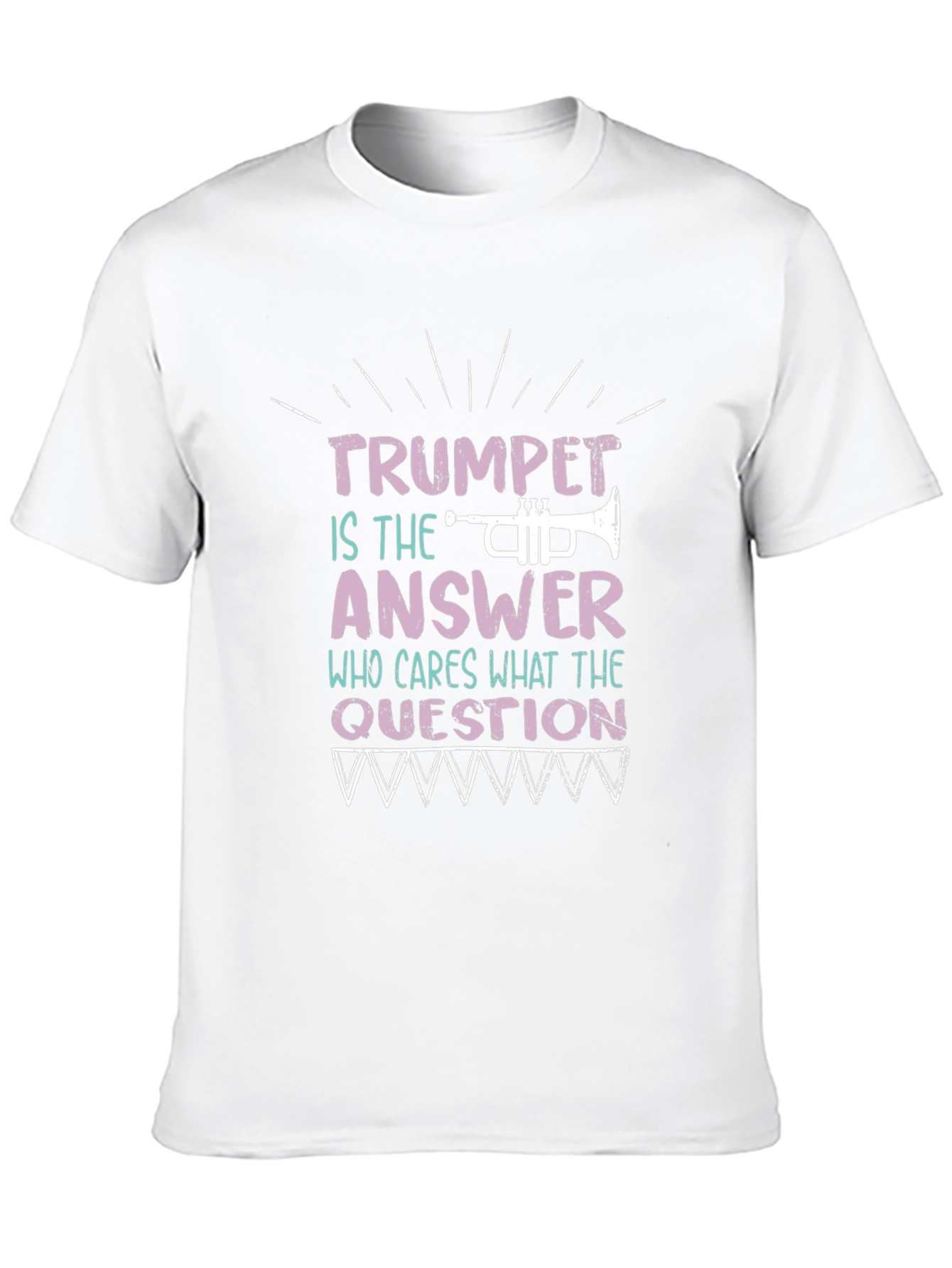 Trumpet is the Answer T-Shirt Musician Tee