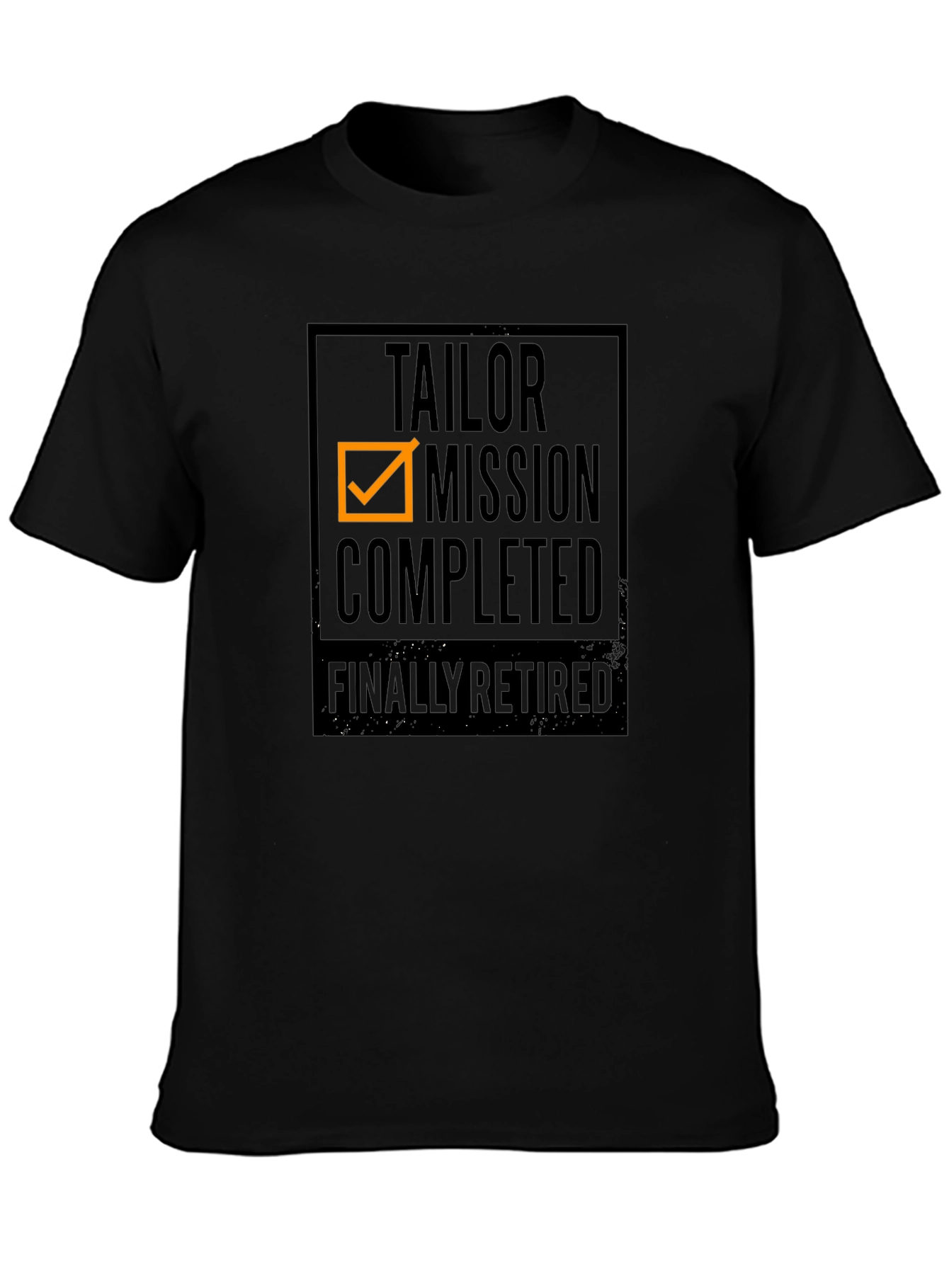 Tailor Mission Completed Retired T-Shirt