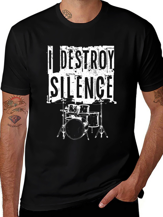 I Destroy Silence Black T-Shirt - Drummer Music Tee