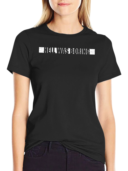 Hell Was Boring Graphic Tee - Black T-Shirt