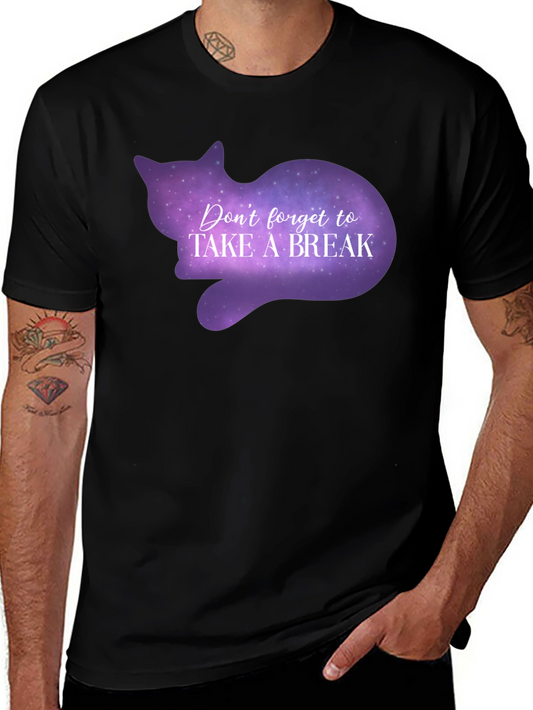 Galaxy Cat T-Shirt: Dont Forget To Take A Break