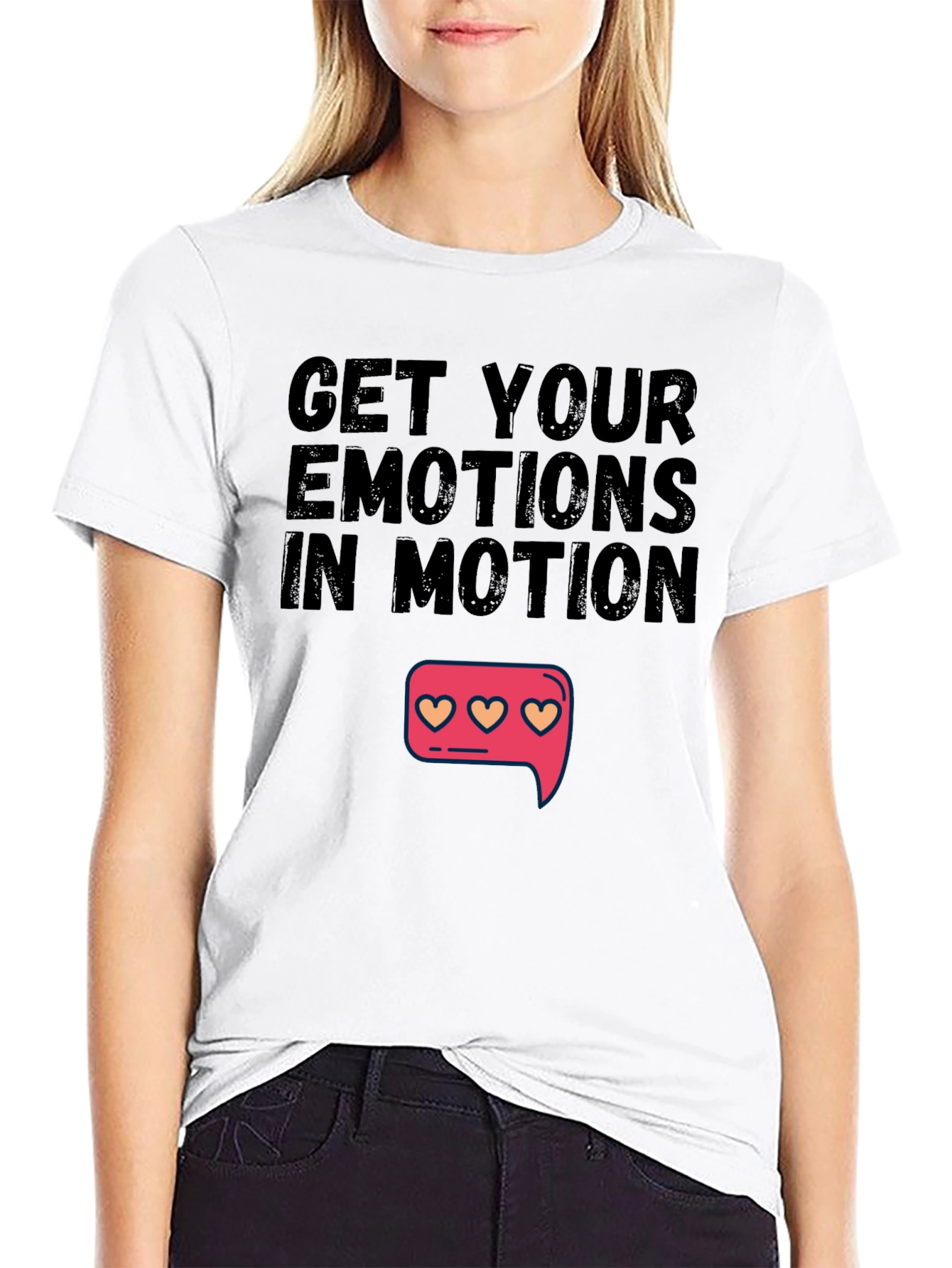 Get Your Emotions In Motion Black T-Shirt