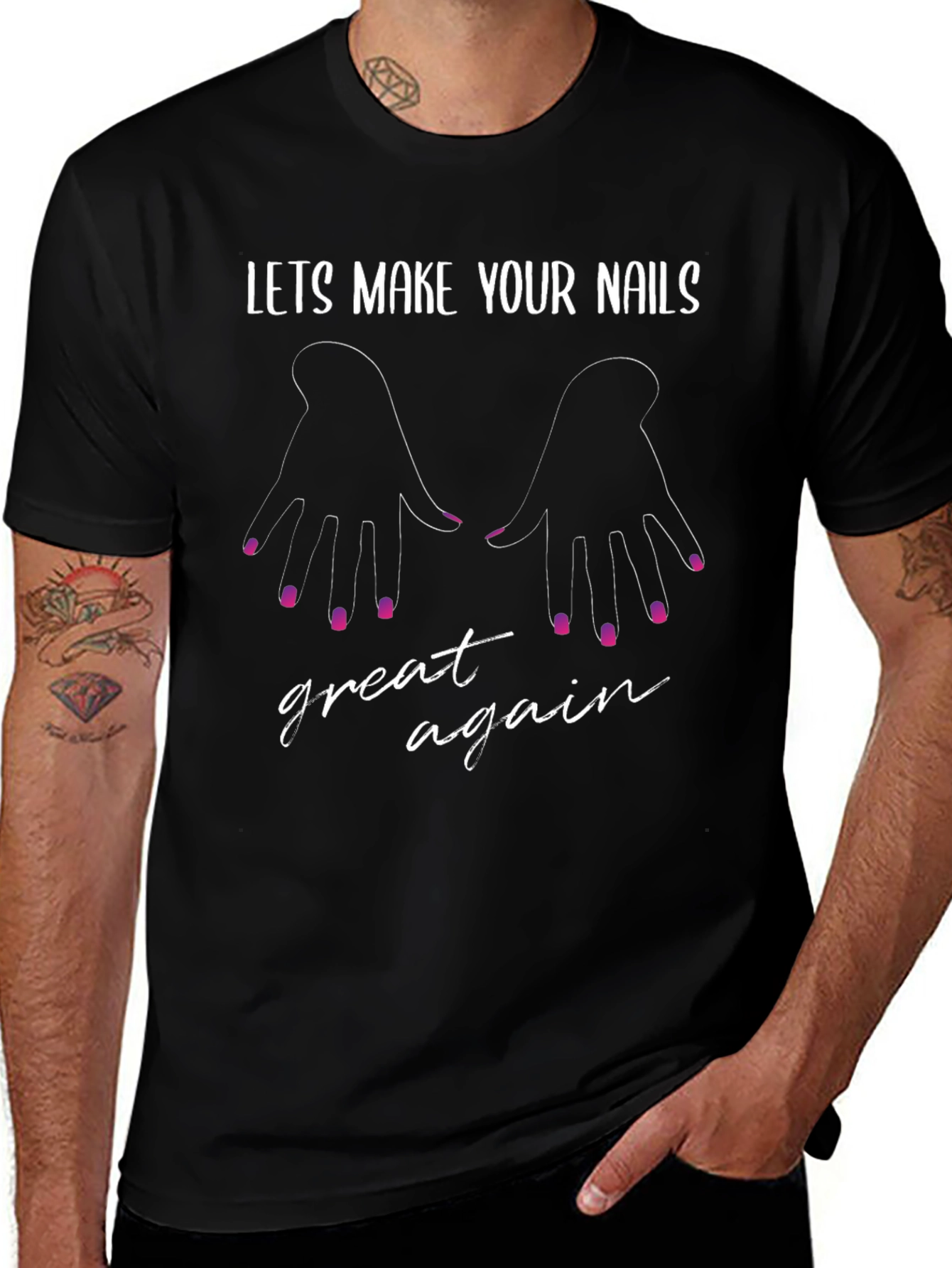 Lets Make Your Nails Great Again - Graphic T-Shirt