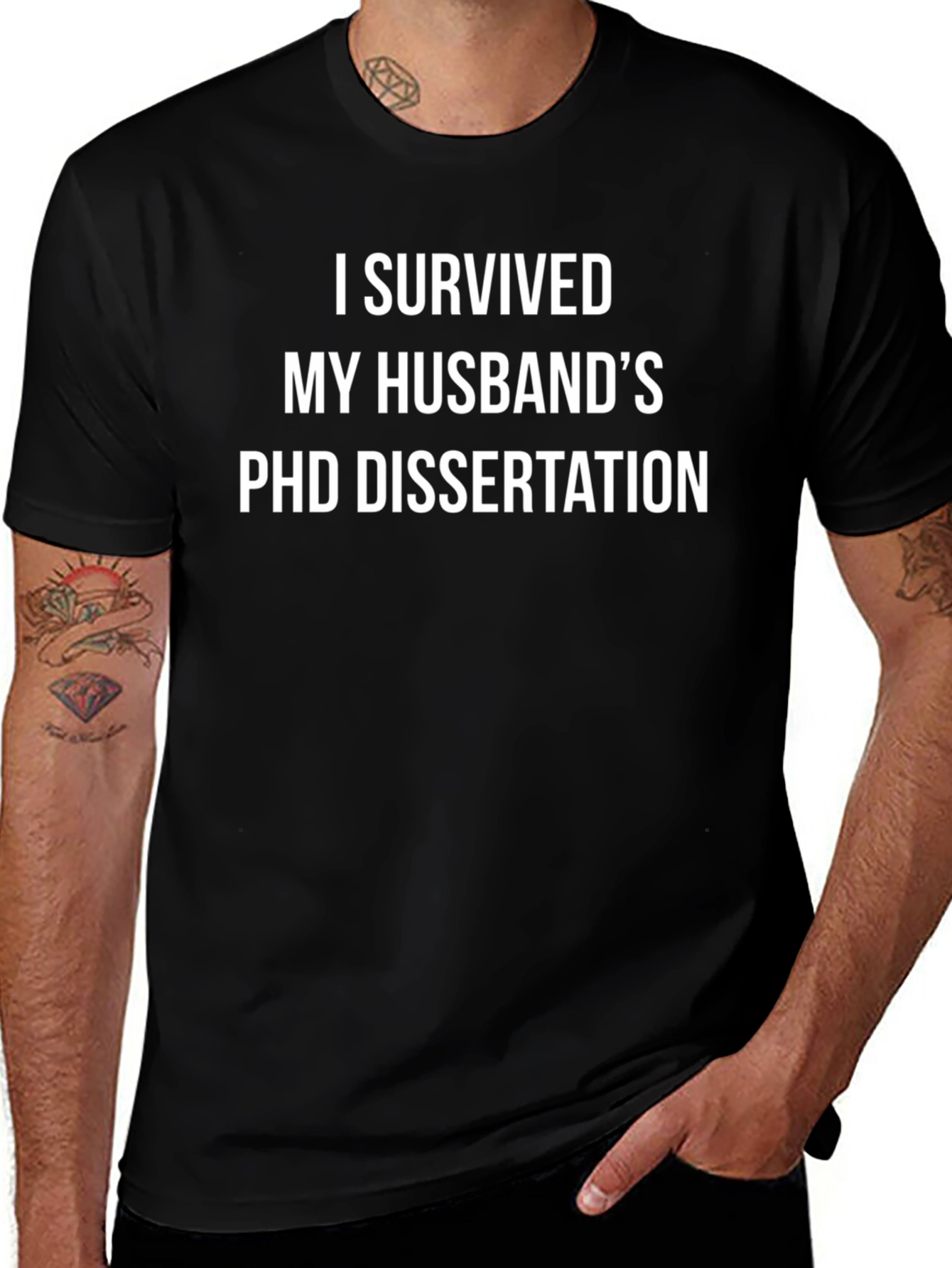 I Survived My Husbands PhD Dissertation T-Shirt