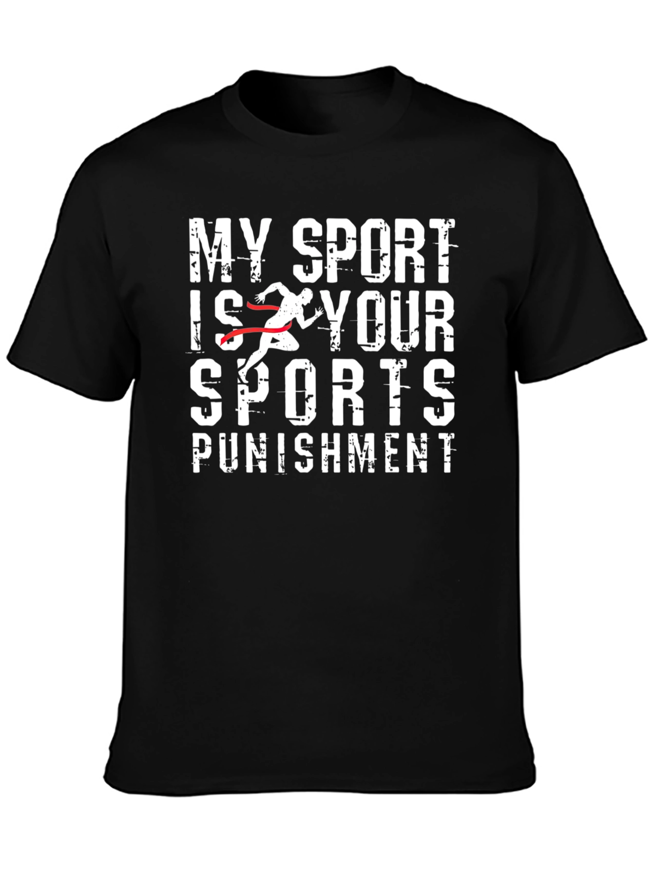 My Sport is Your Sports Punishment T-Shirt