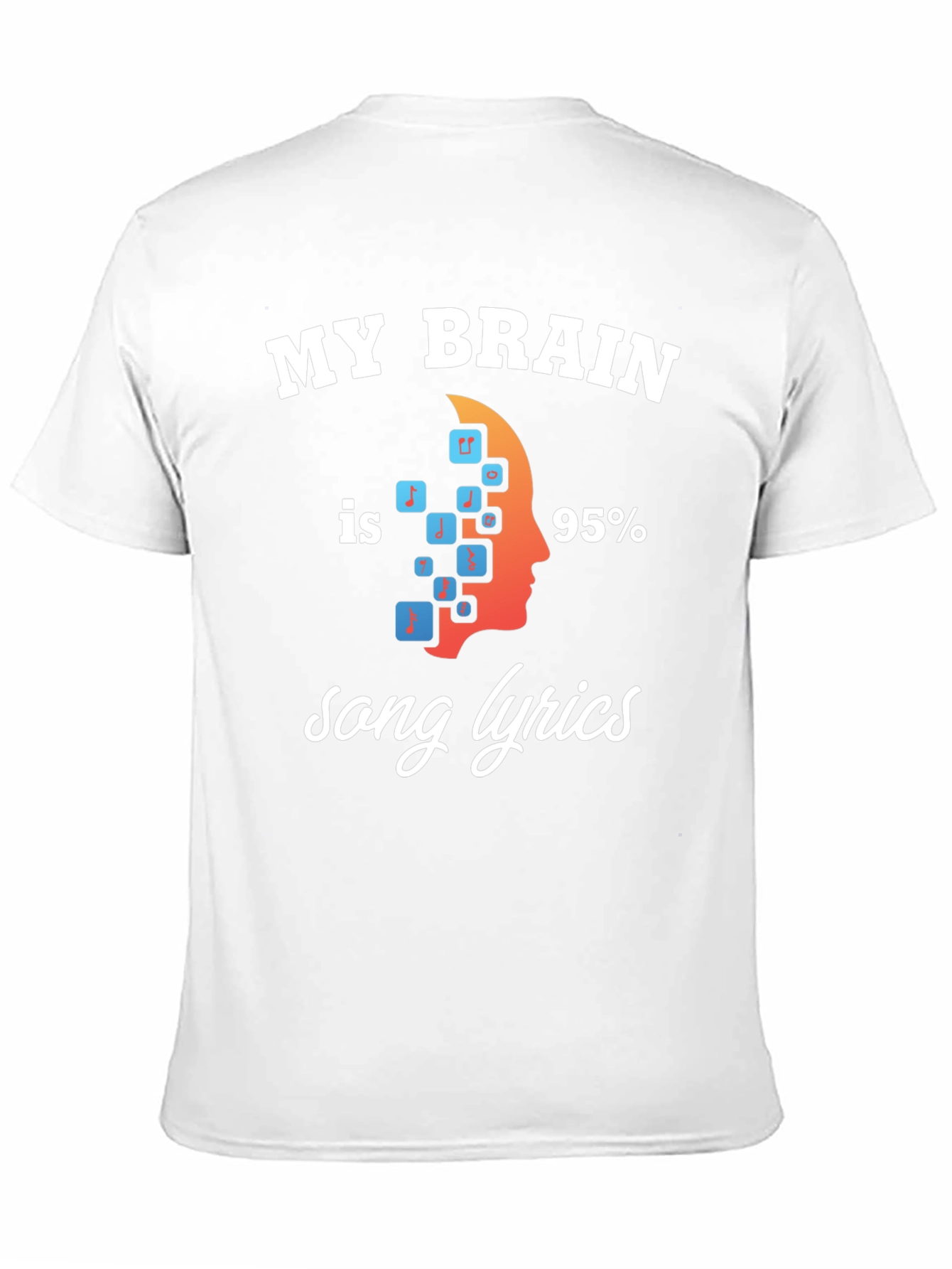My Brain 95% Song Lyrics T-Shirt