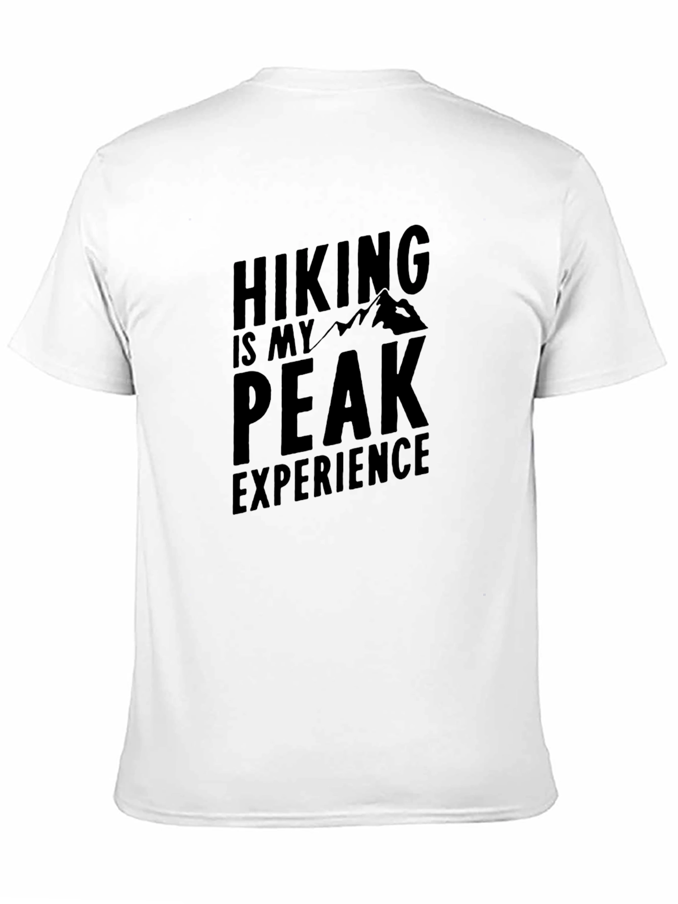 Hiking Is My Peak Experience T-Shirt