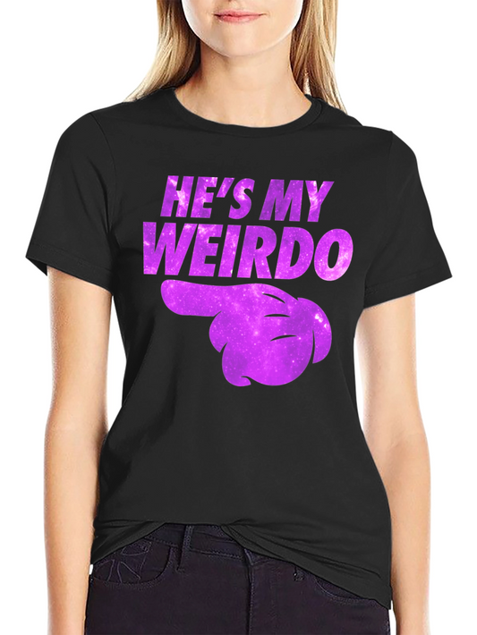 Hes My Weirdo Graphic Tee - Fun Couples T-Shirt