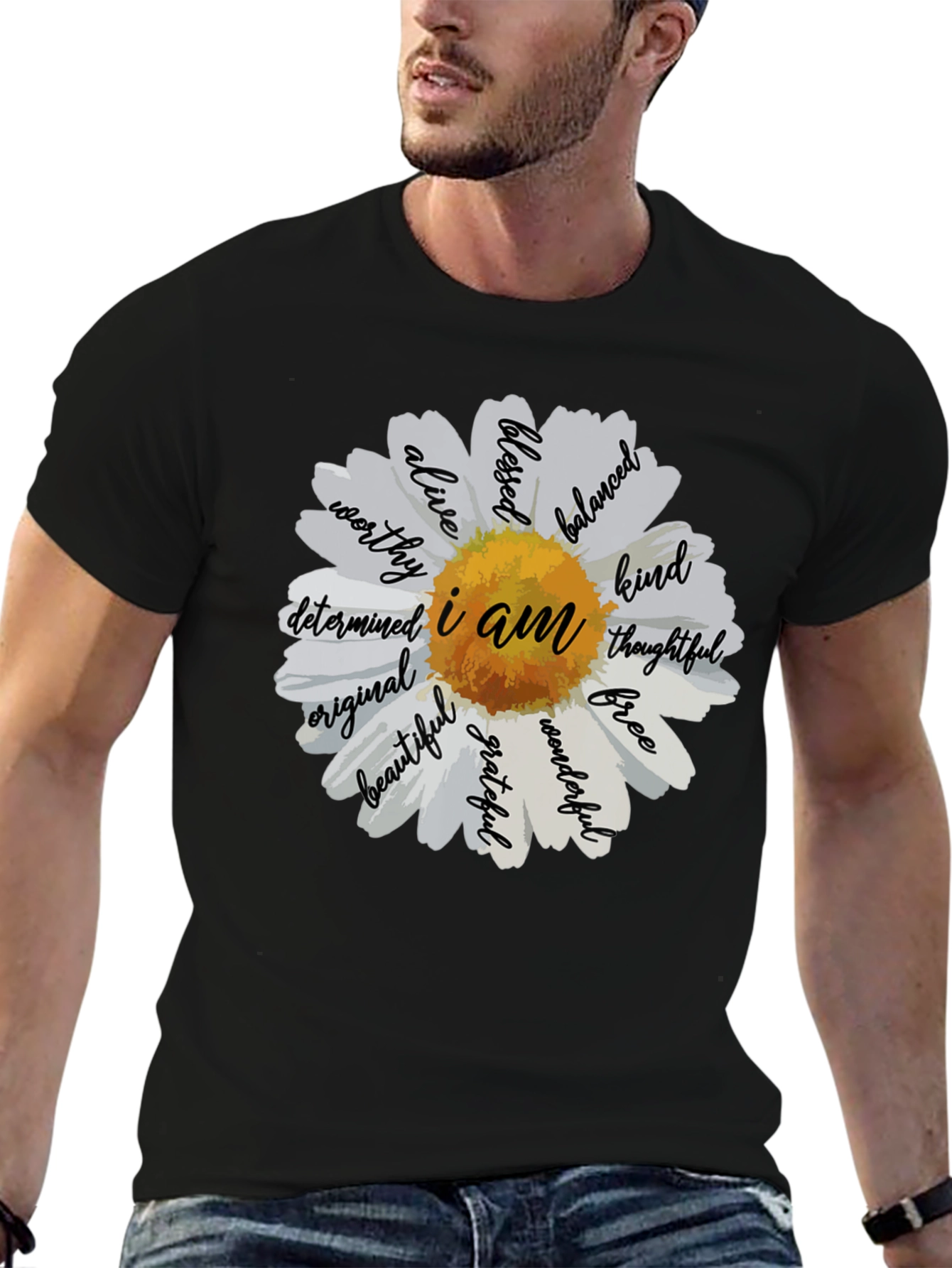 I Am Daisy T-Shirt - Inspirational Graphic Tee