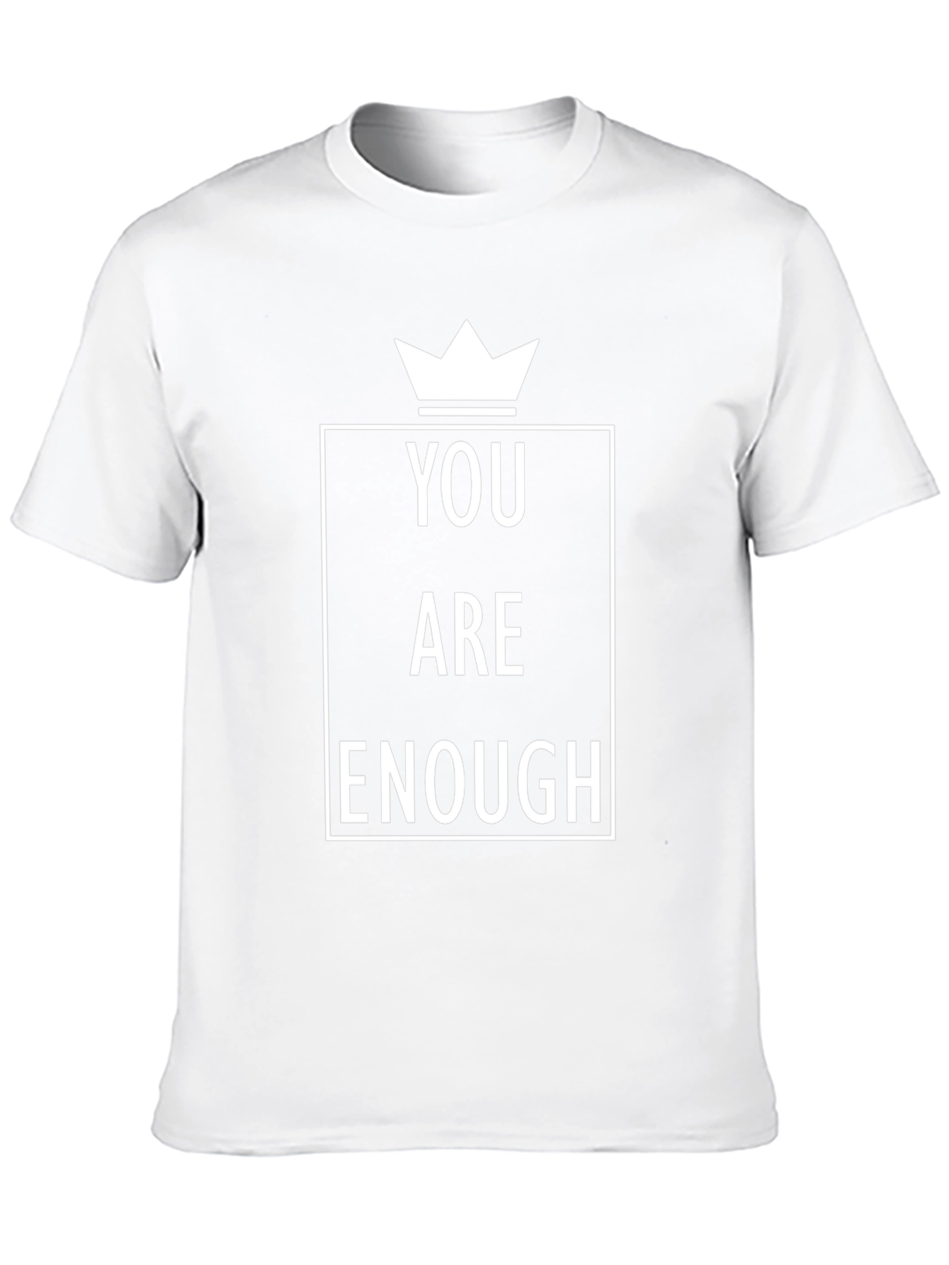 You Are Enough T-Shirt - Motivational Tee