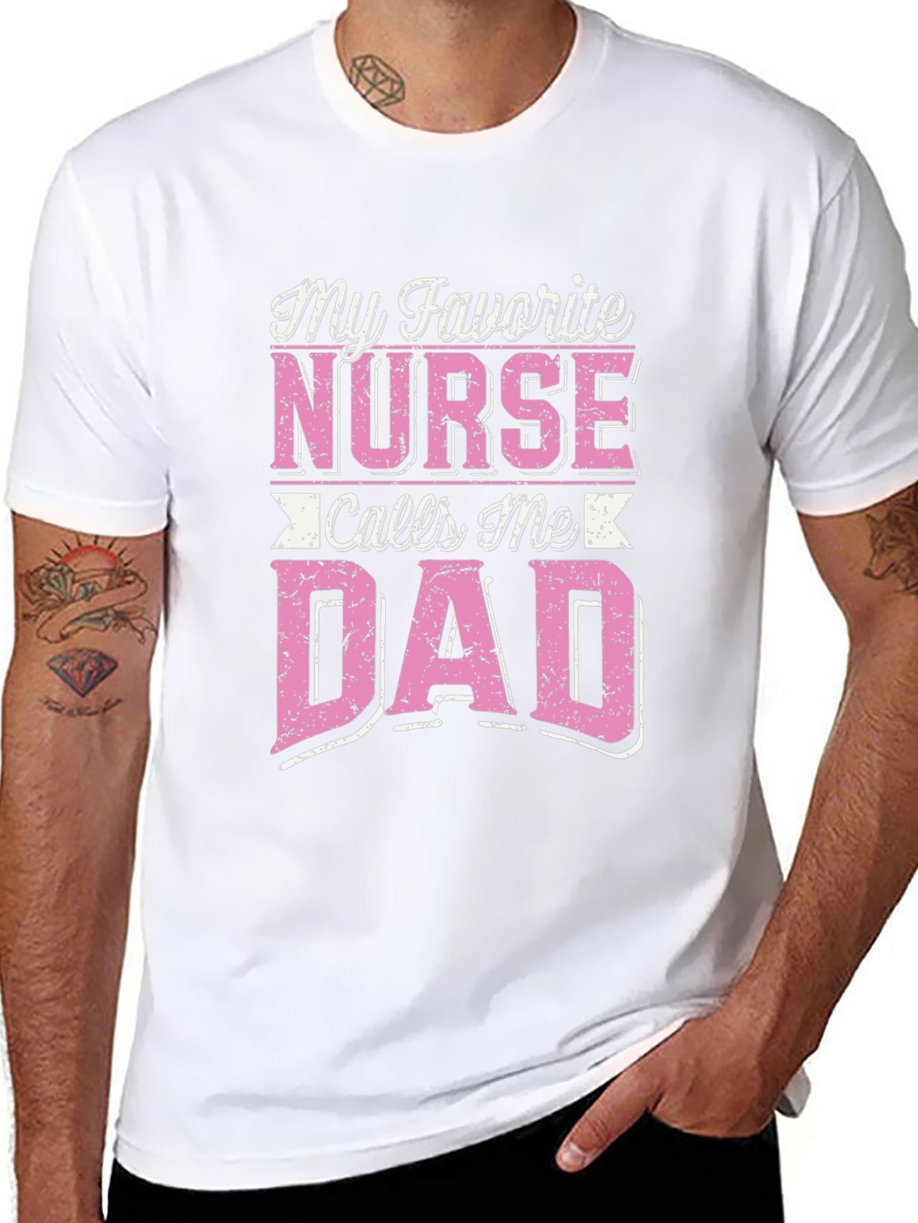 My Favorite Nurse Calls Me Dad T-Shirt