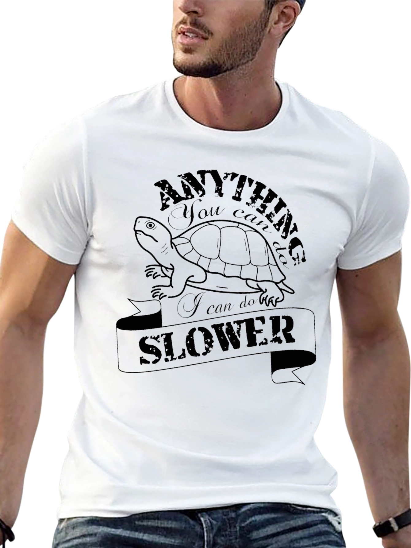 Anything You Can Do I Can Do Slower T-Shirt