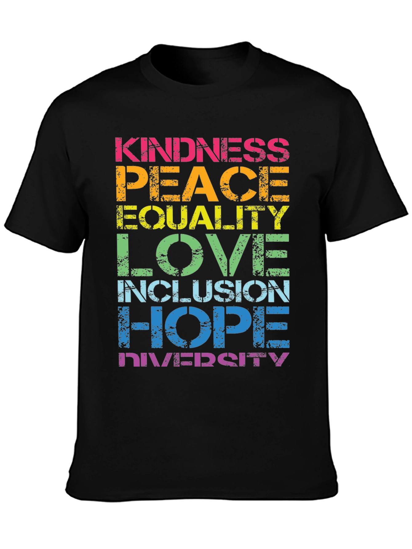 Kindness Peace Equality Love Inclusion Hope Diversity T-Shirt