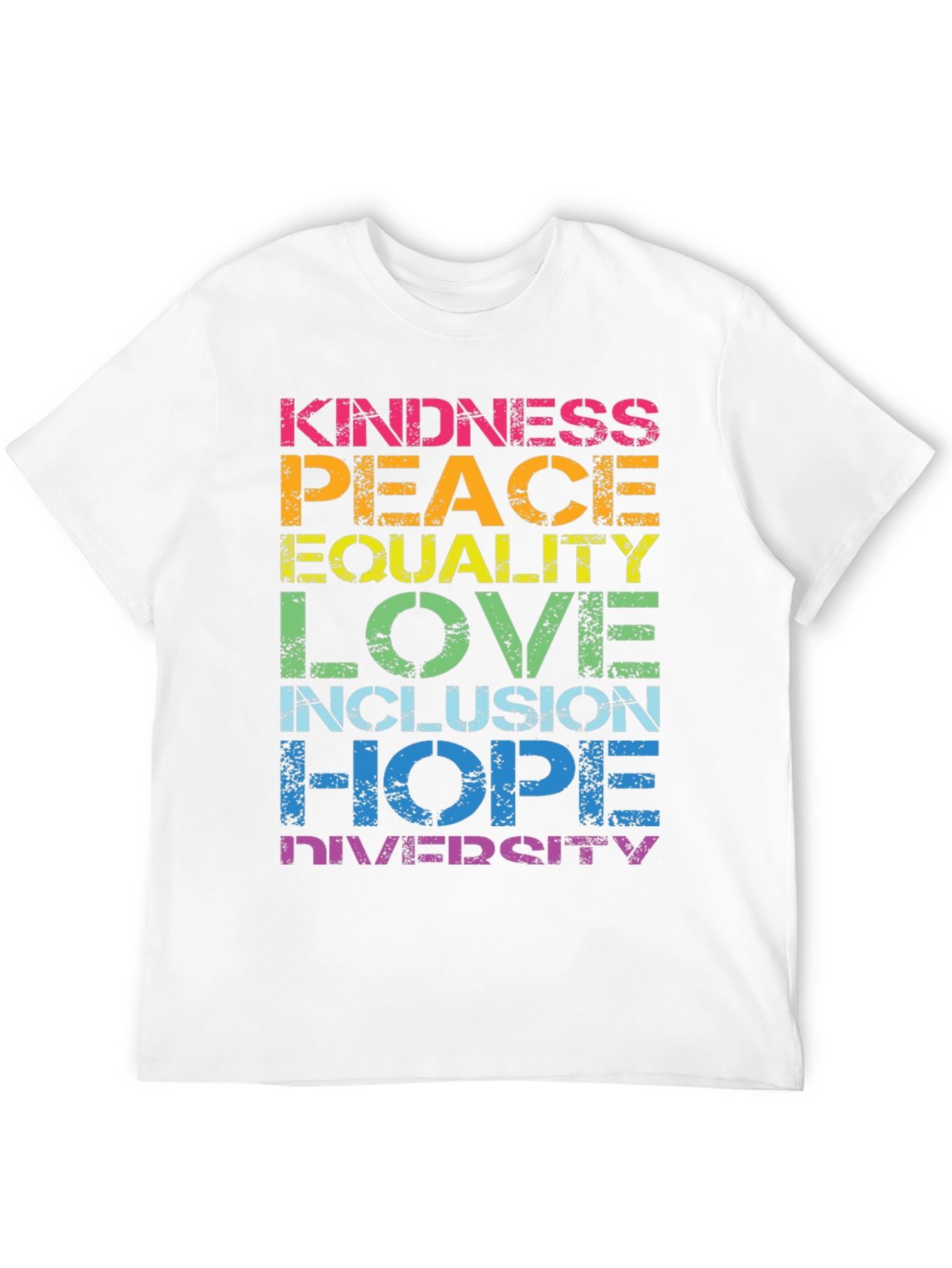 Kindness Peace Equality Love Inclusion Hope Diversity T-Shirt