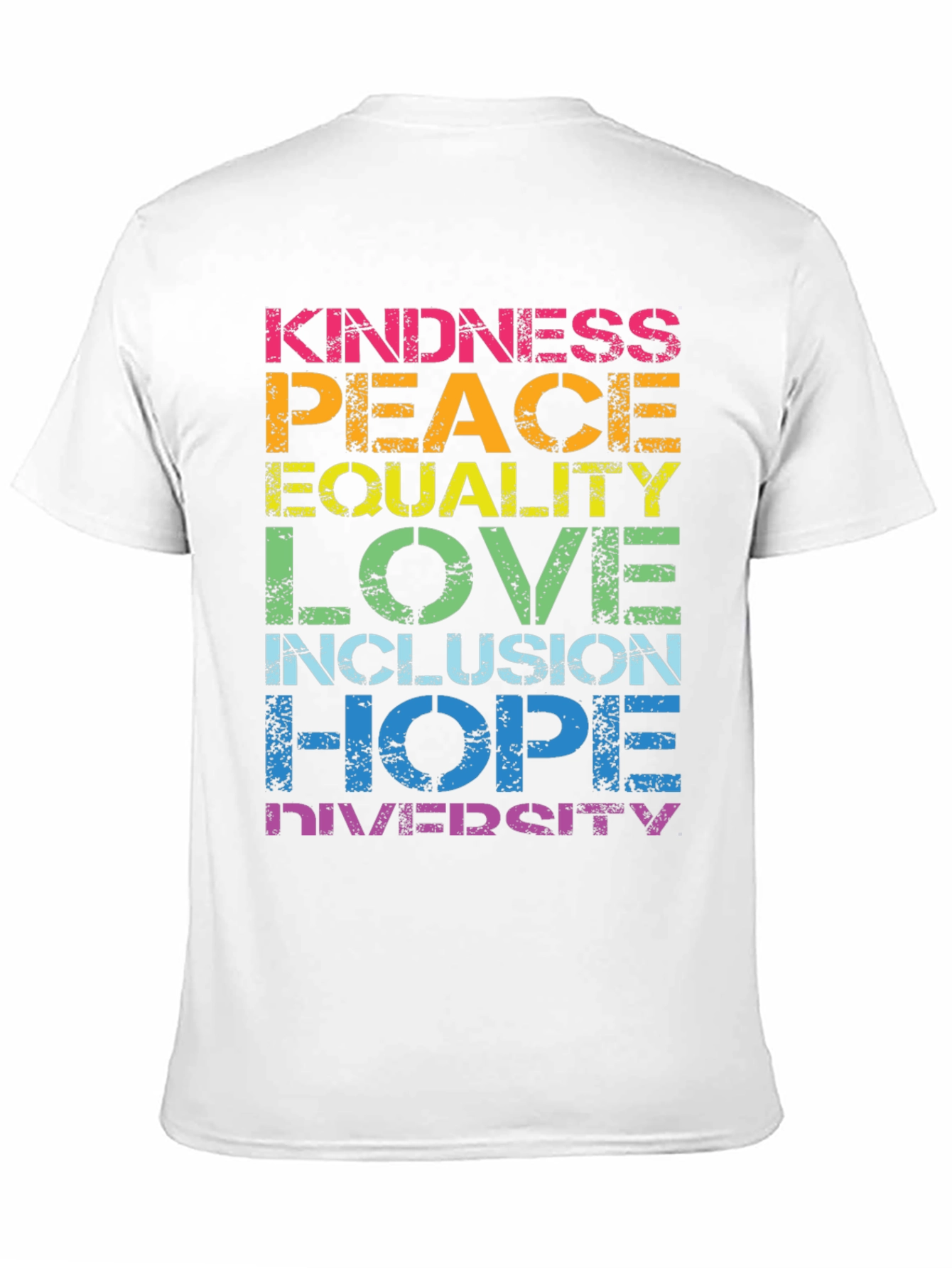 Kindness Peace Equality Love Inclusion Hope Diversity T-Shirt