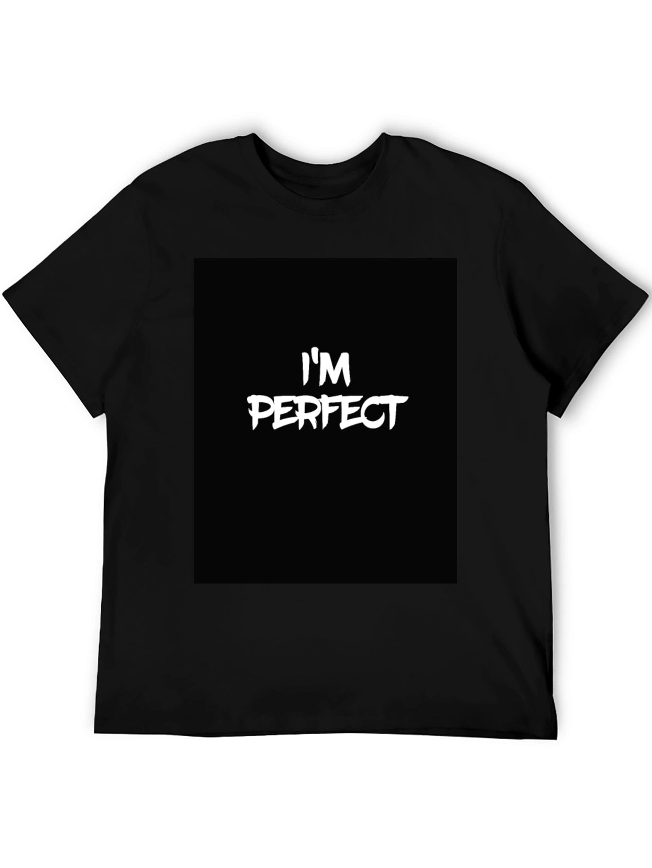 Im Perfect Black Graphic Tee - Bold Statement Shirt
