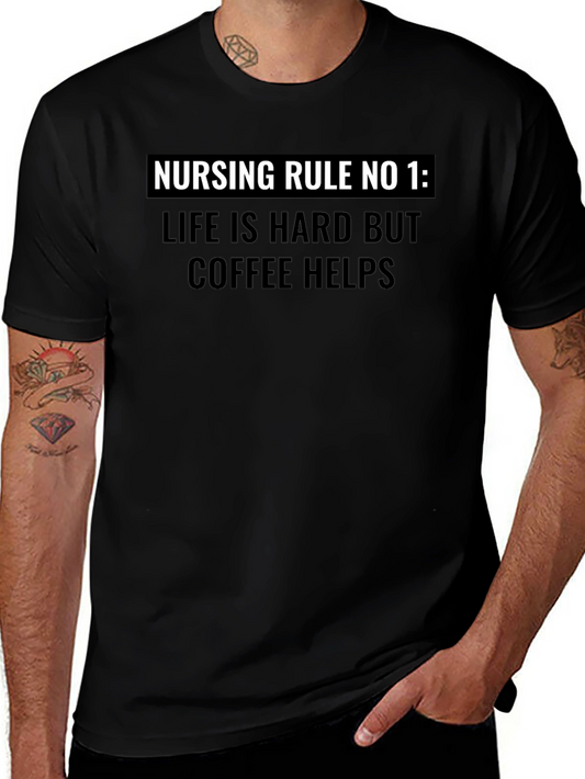 Nursing Rule No. 1 Coffee Helps Graphic T-Shirt