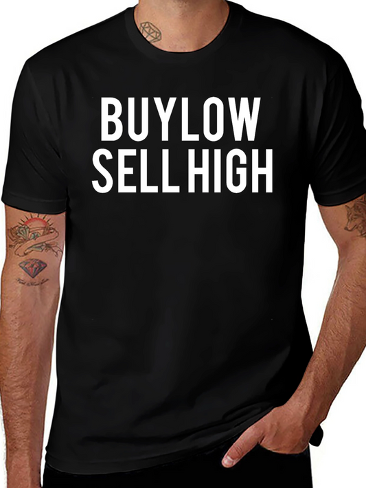 Buy Low Sell High Graphic Tee