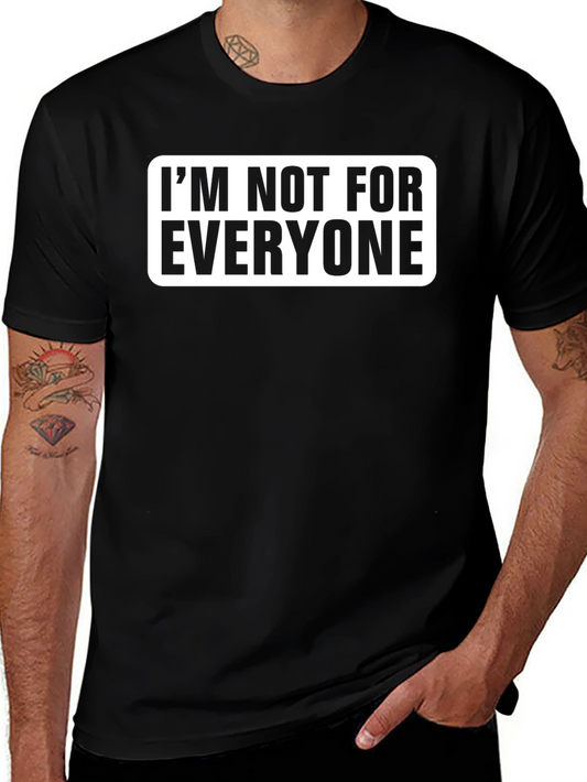 Im Not For Everyone Graphic Tee - Black