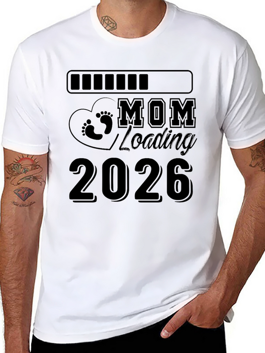 Mom Loading 2026 T-Shirt