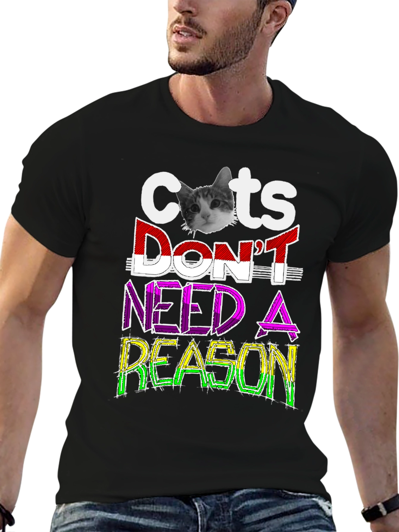 Cats Dont Need A Reason Graphic Tee