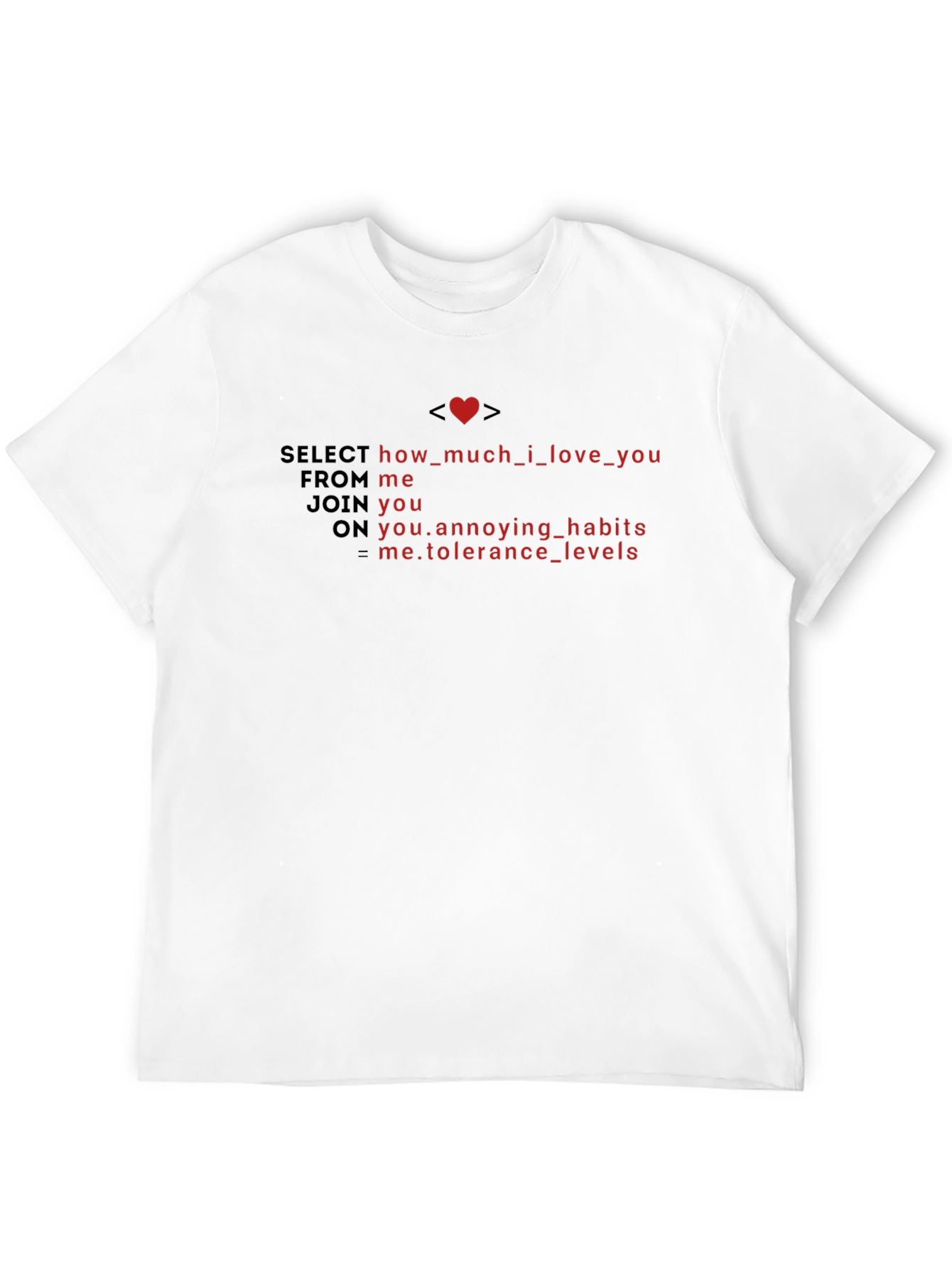SQL Love T-Shirt - Geeky Romantic Apparel