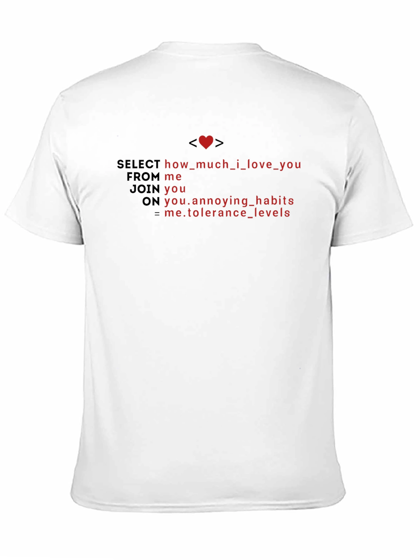 SQL Love T-Shirt - Geeky Romantic Apparel
