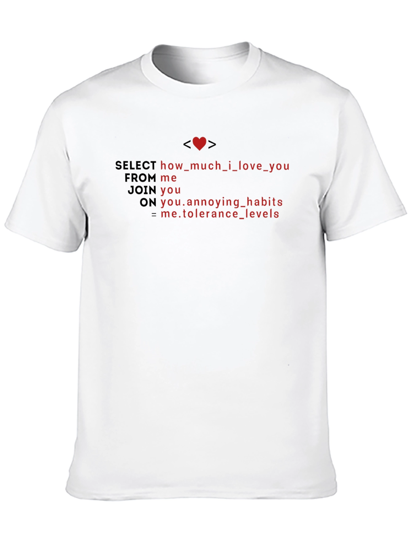 SQL Love T-Shirt - Geeky Romantic Apparel