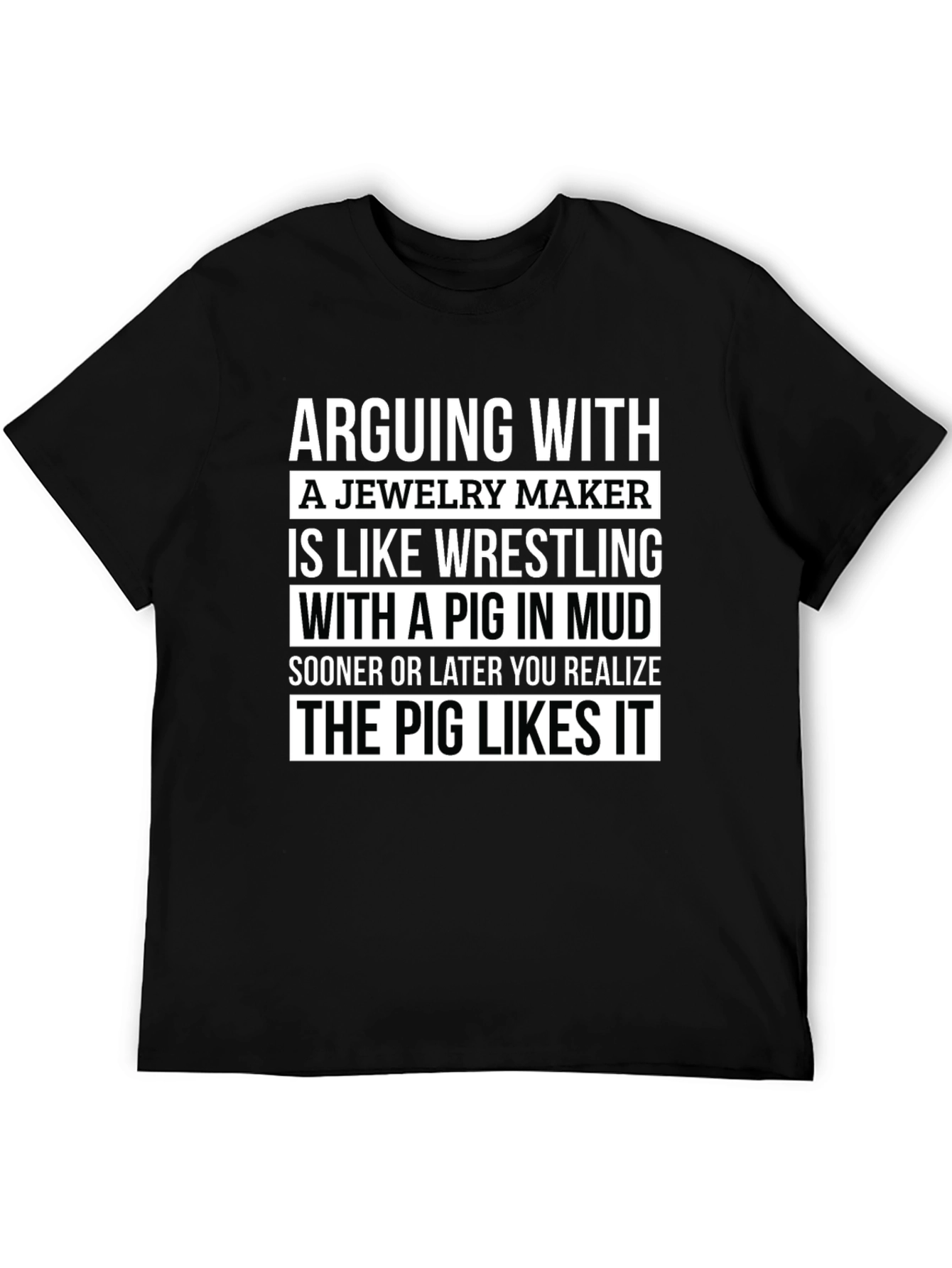 Arguing With a Jeweler Pig T-Shirt