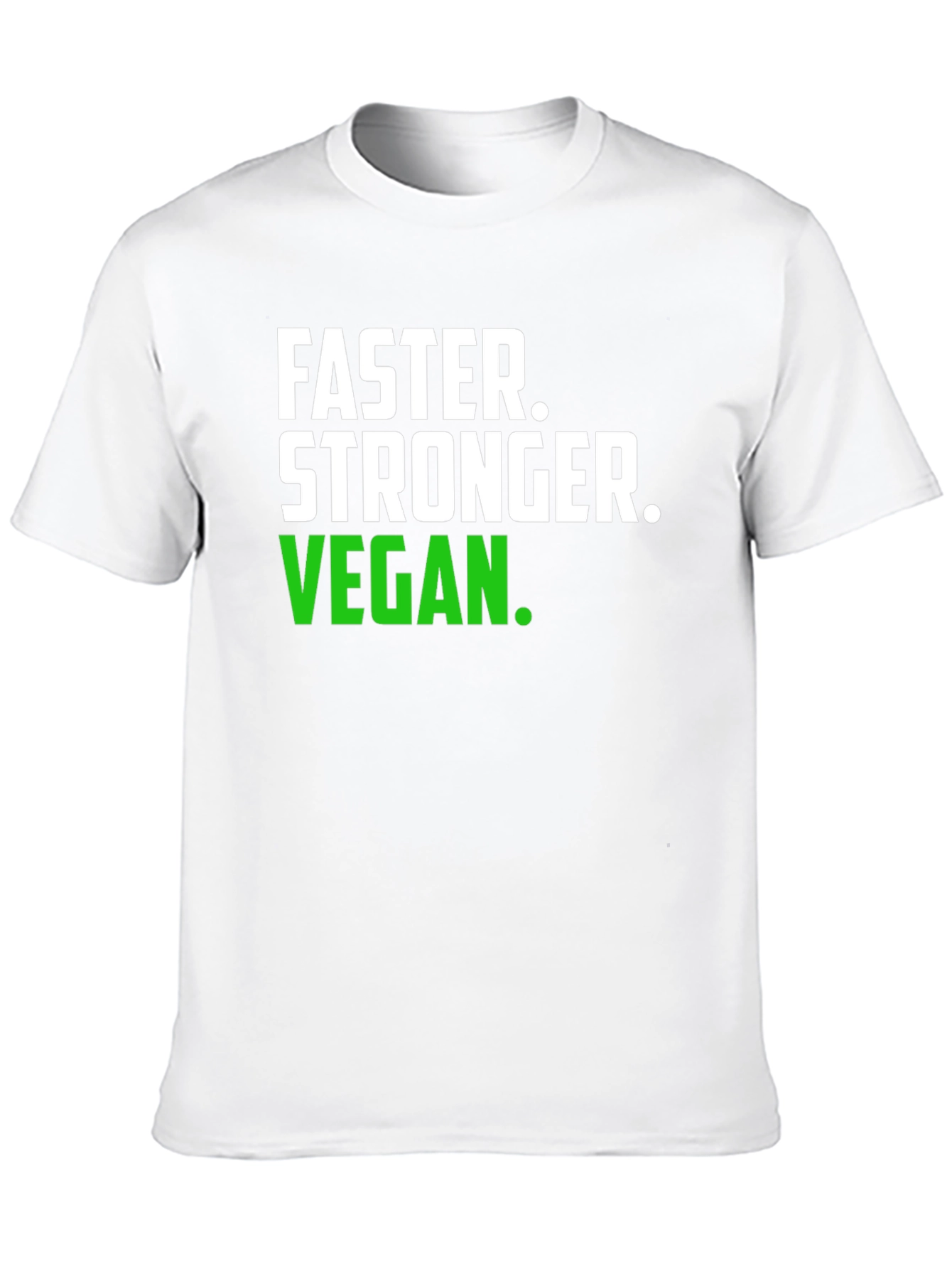 Faster Stronger Vegan T-Shirt -  Unisex Graphic Tee
