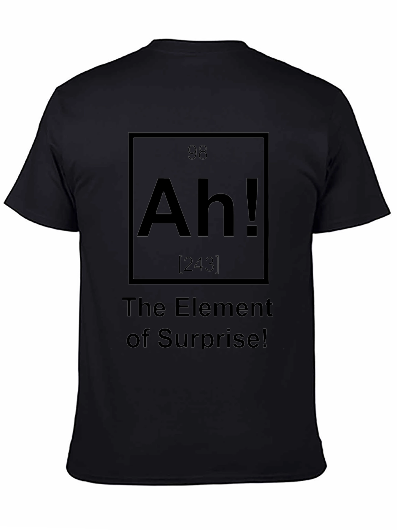 Element of Surprise T-Shirt - Chemistry Pun Tee
