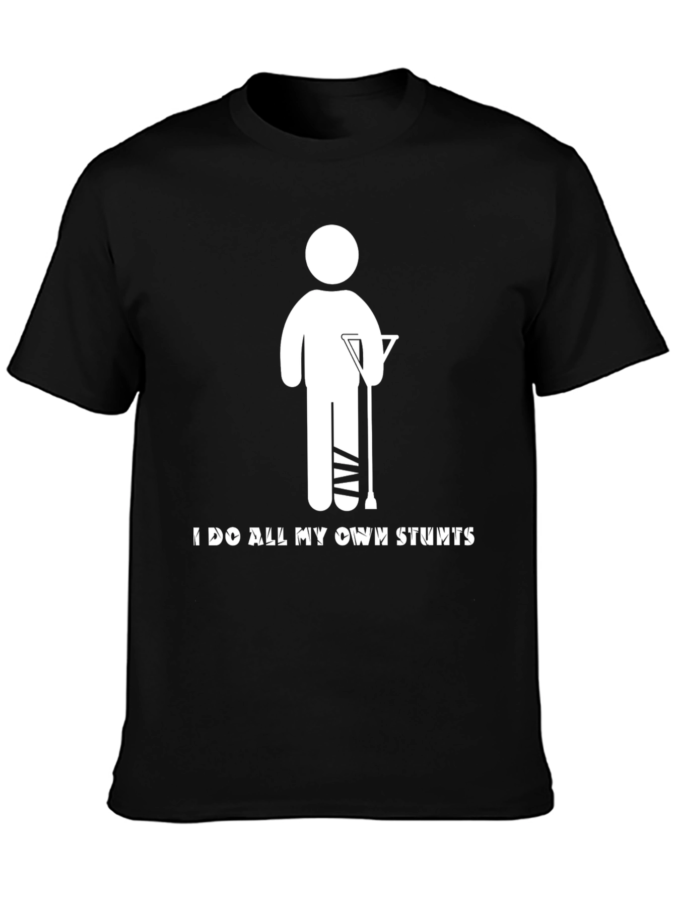 I Do All My Own Stunts Graphic Tee