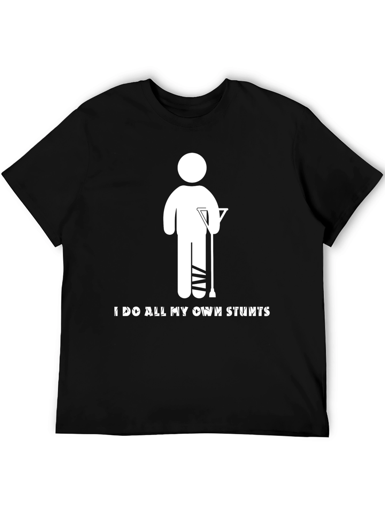 I Do All My Own Stunts Graphic Tee