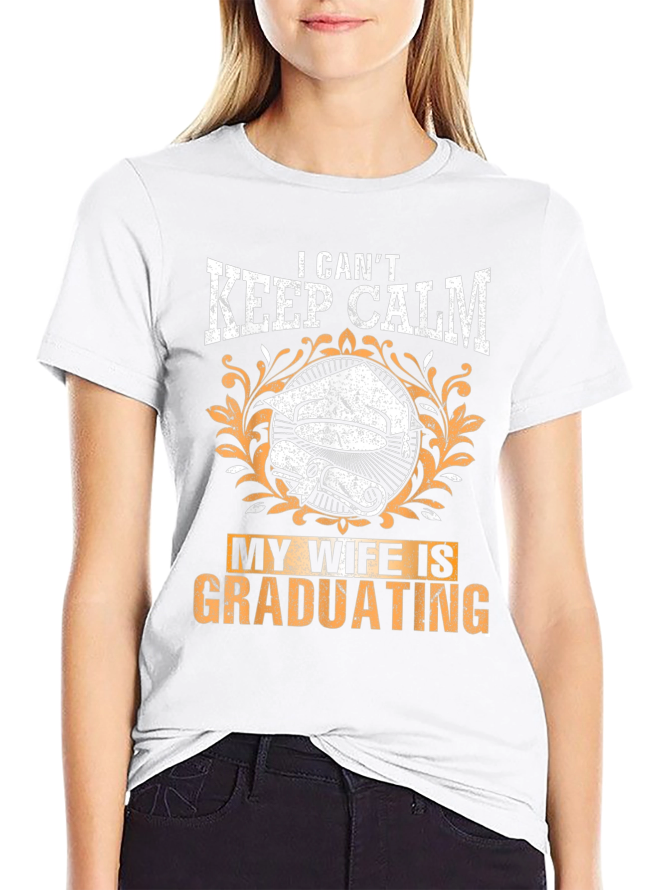 I Cant Keep Calm My Wife Is Graduating T-Shirt