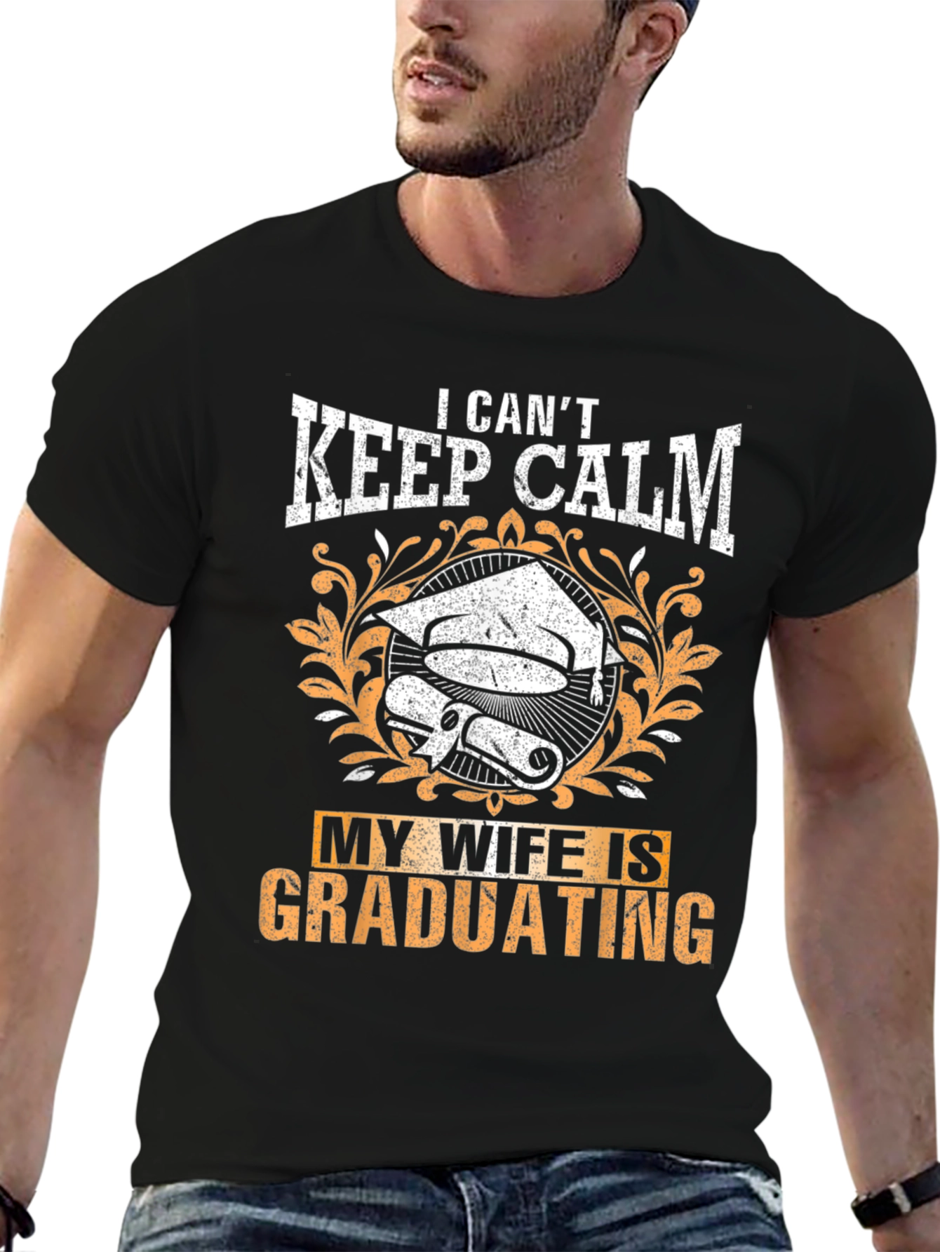 I Cant Keep Calm My Wife Is Graduating T-Shirt