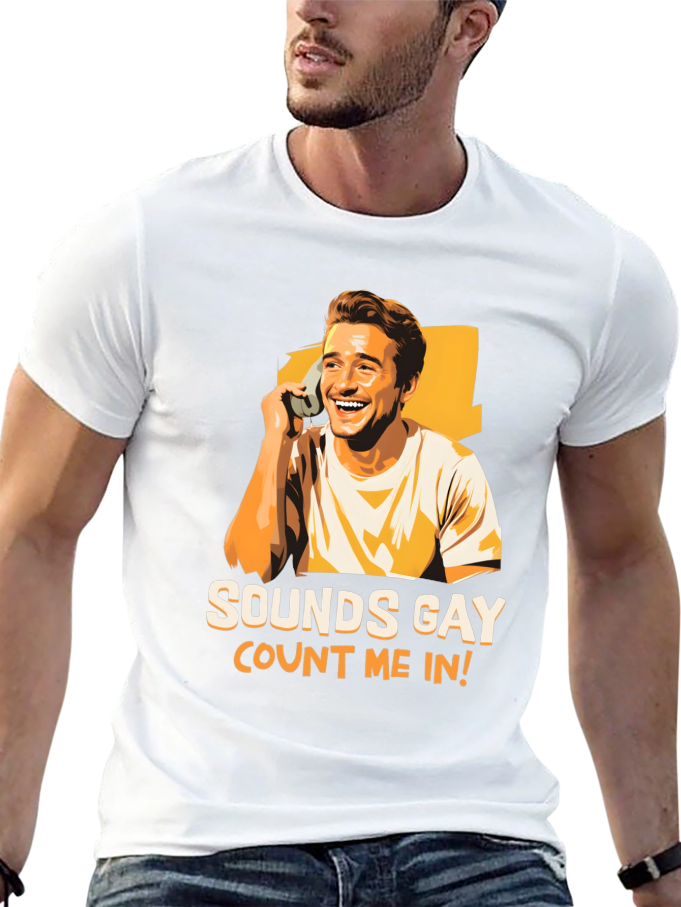 Sounds Gay Count Me In T-Shirt