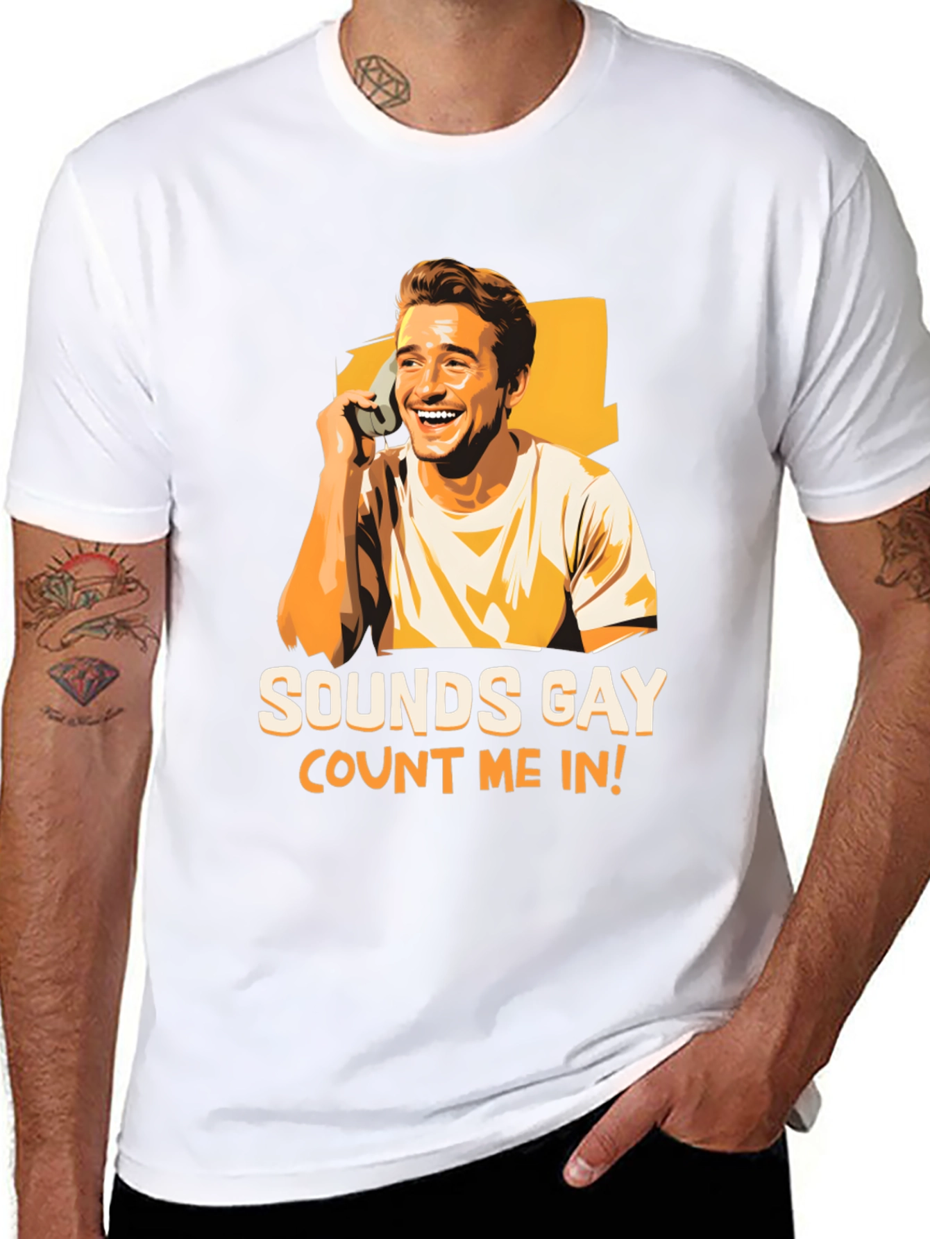 Sounds Gay Count Me In T-Shirt