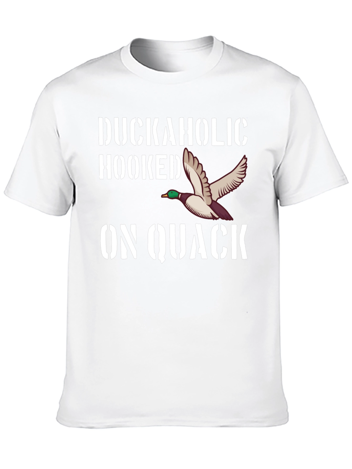 Duckaholic Hooked on Quack Graphic T-Shirt