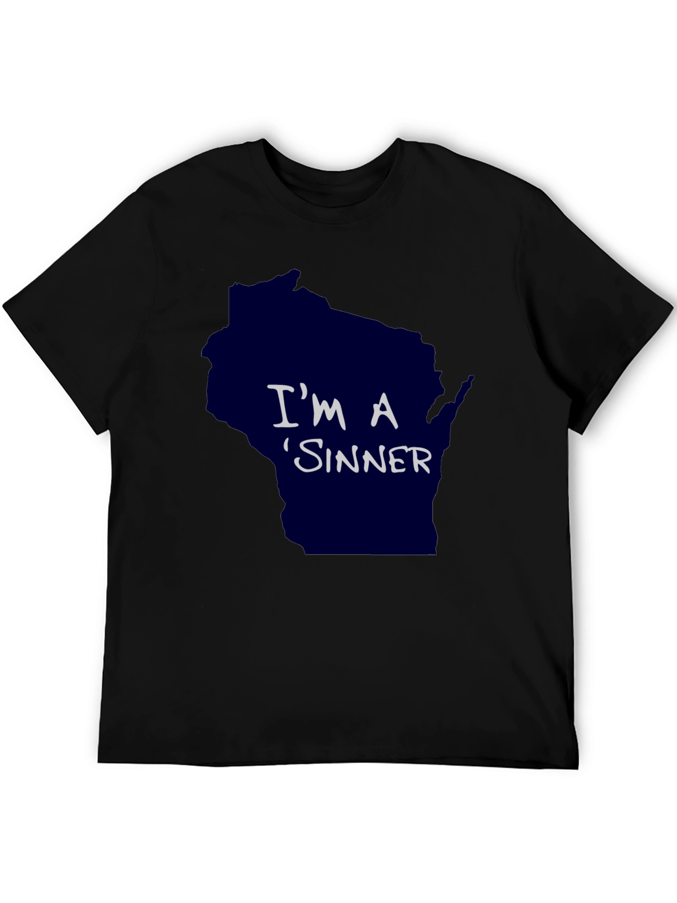 Im A Sinner Wisconsin Graphic T-Shirt