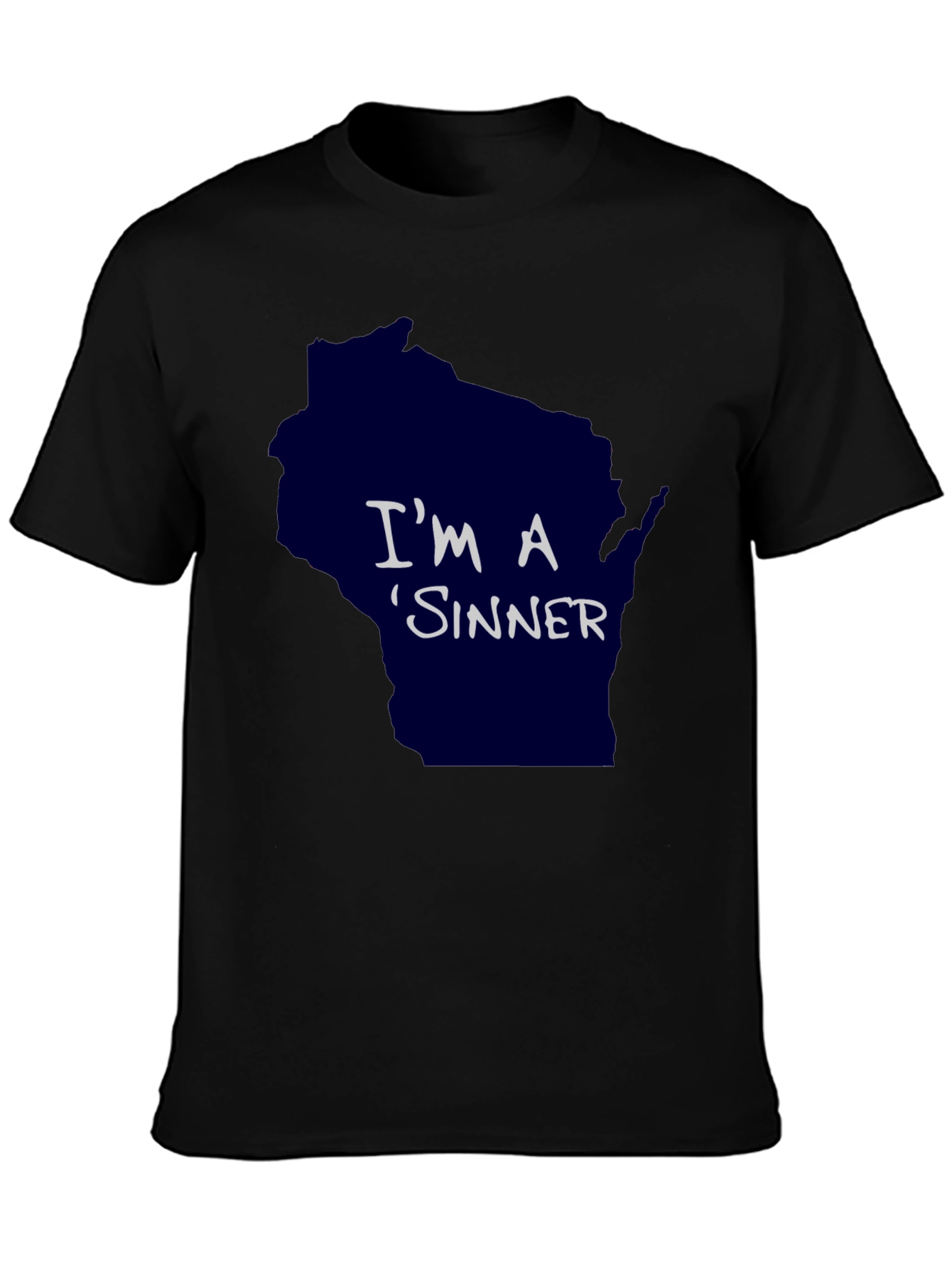 Im A Sinner Wisconsin Graphic T-Shirt