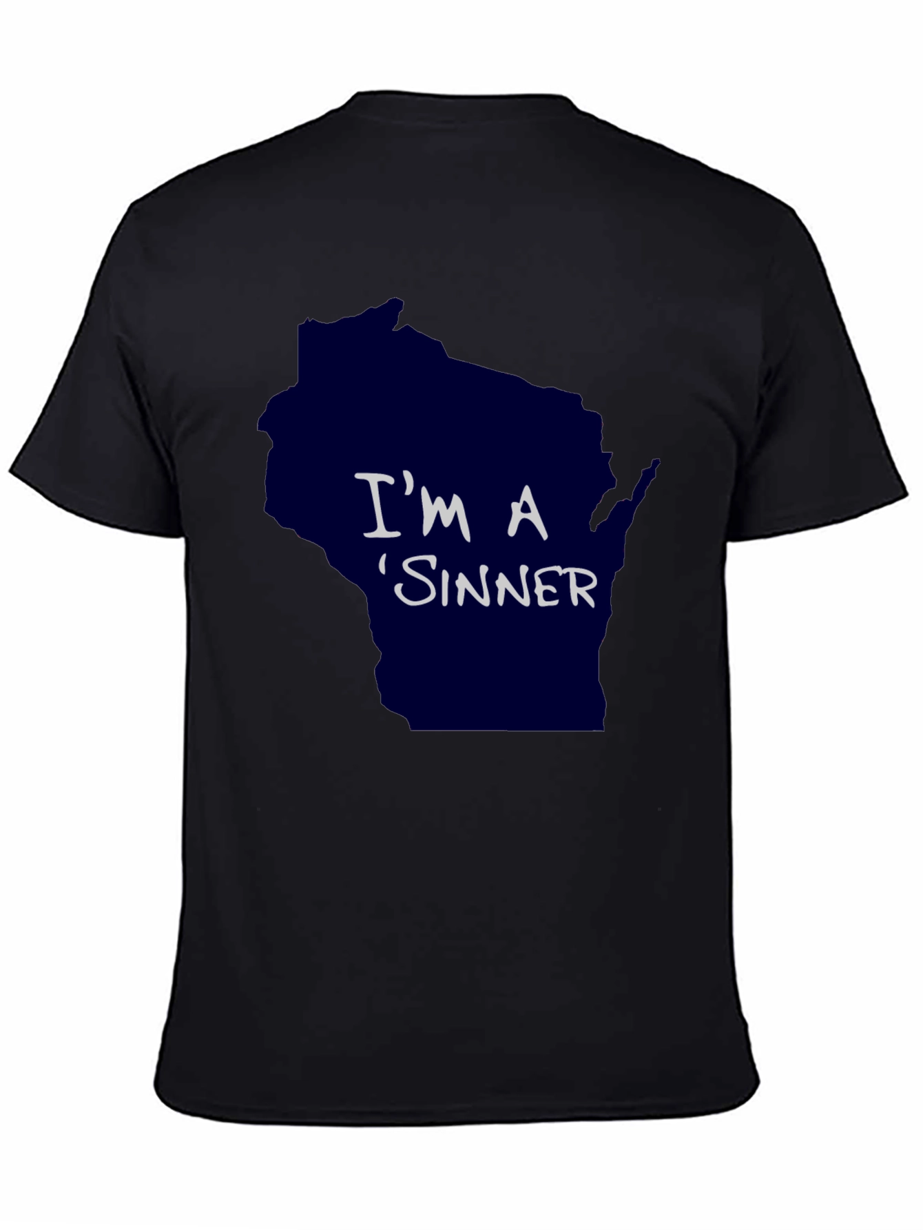 Im A Sinner Wisconsin Graphic T-Shirt
