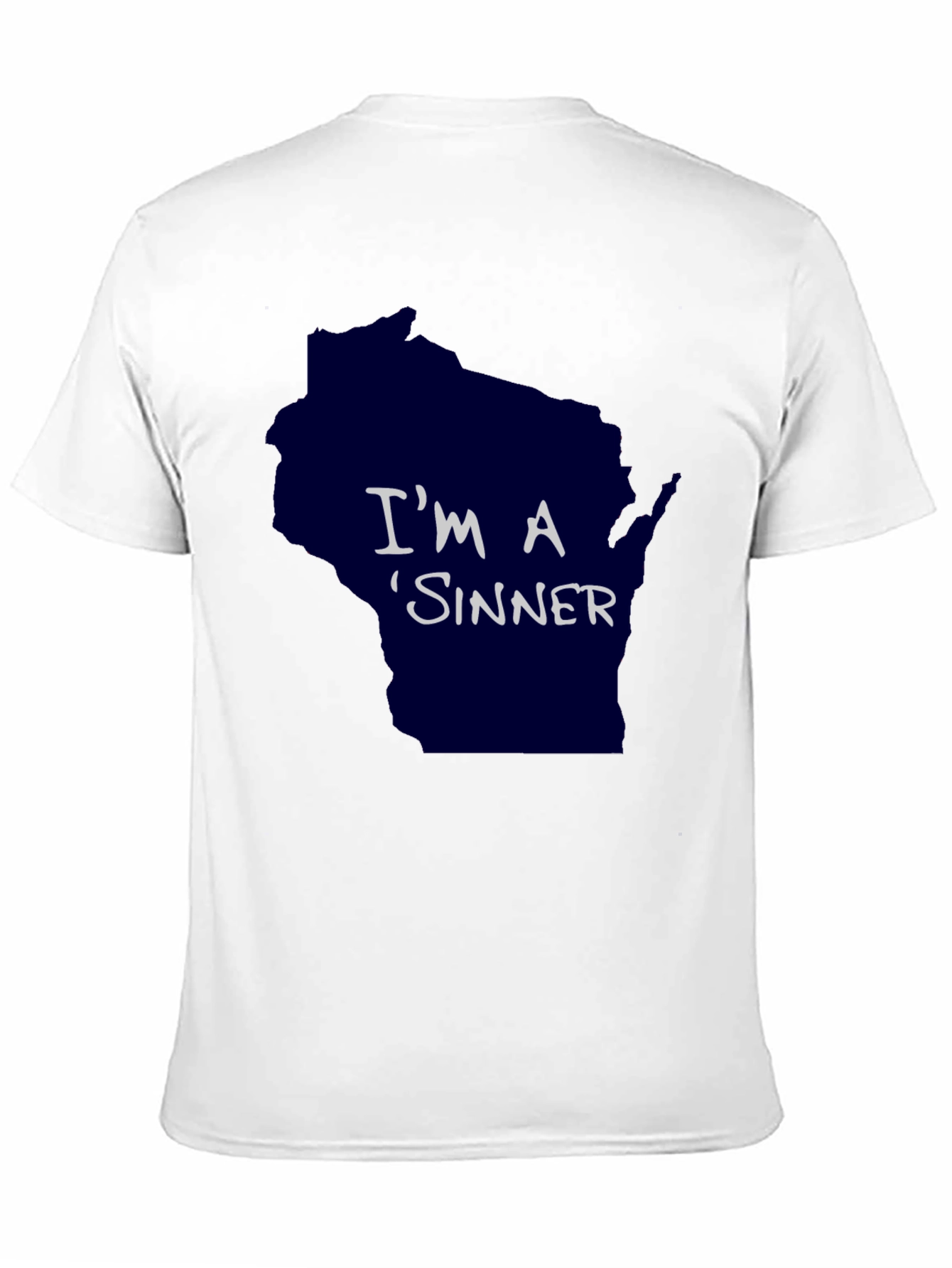 Im A Sinner Wisconsin Graphic T-Shirt